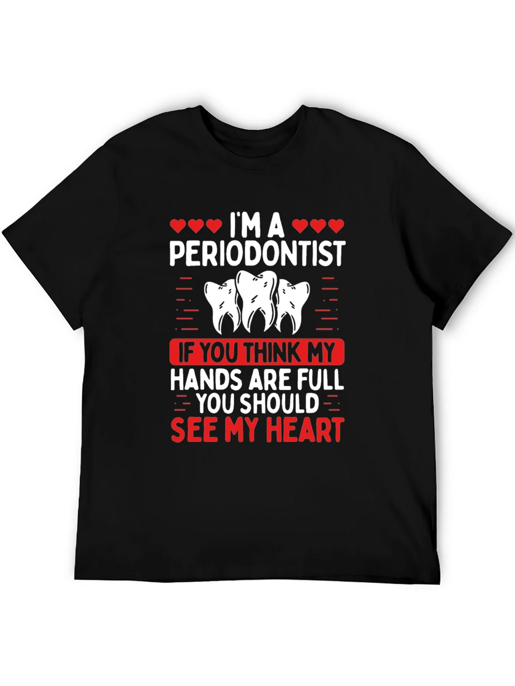 Im A Periodontist T-Shirt product image 3