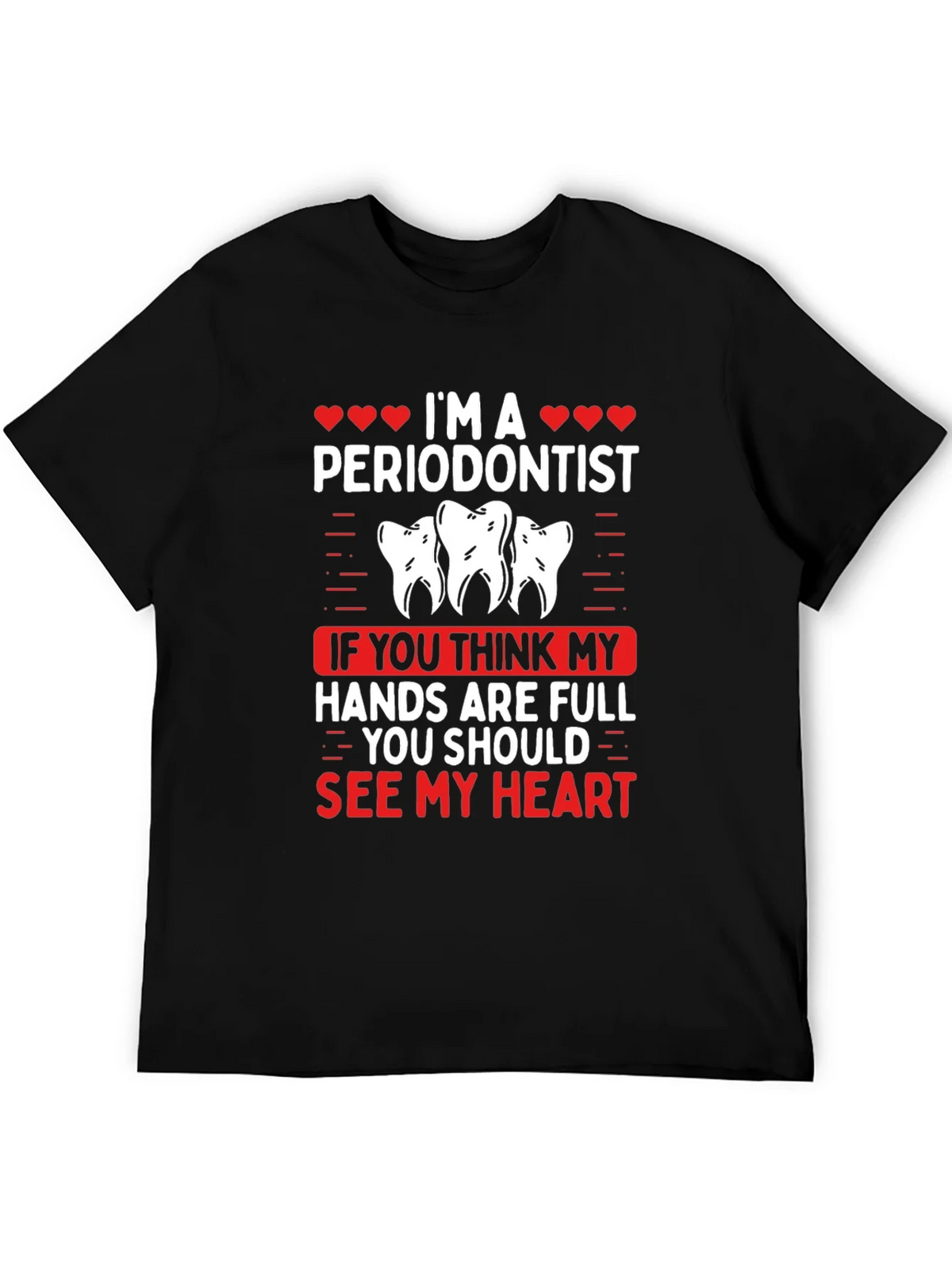 Im A Periodontist T-Shirt product image 3