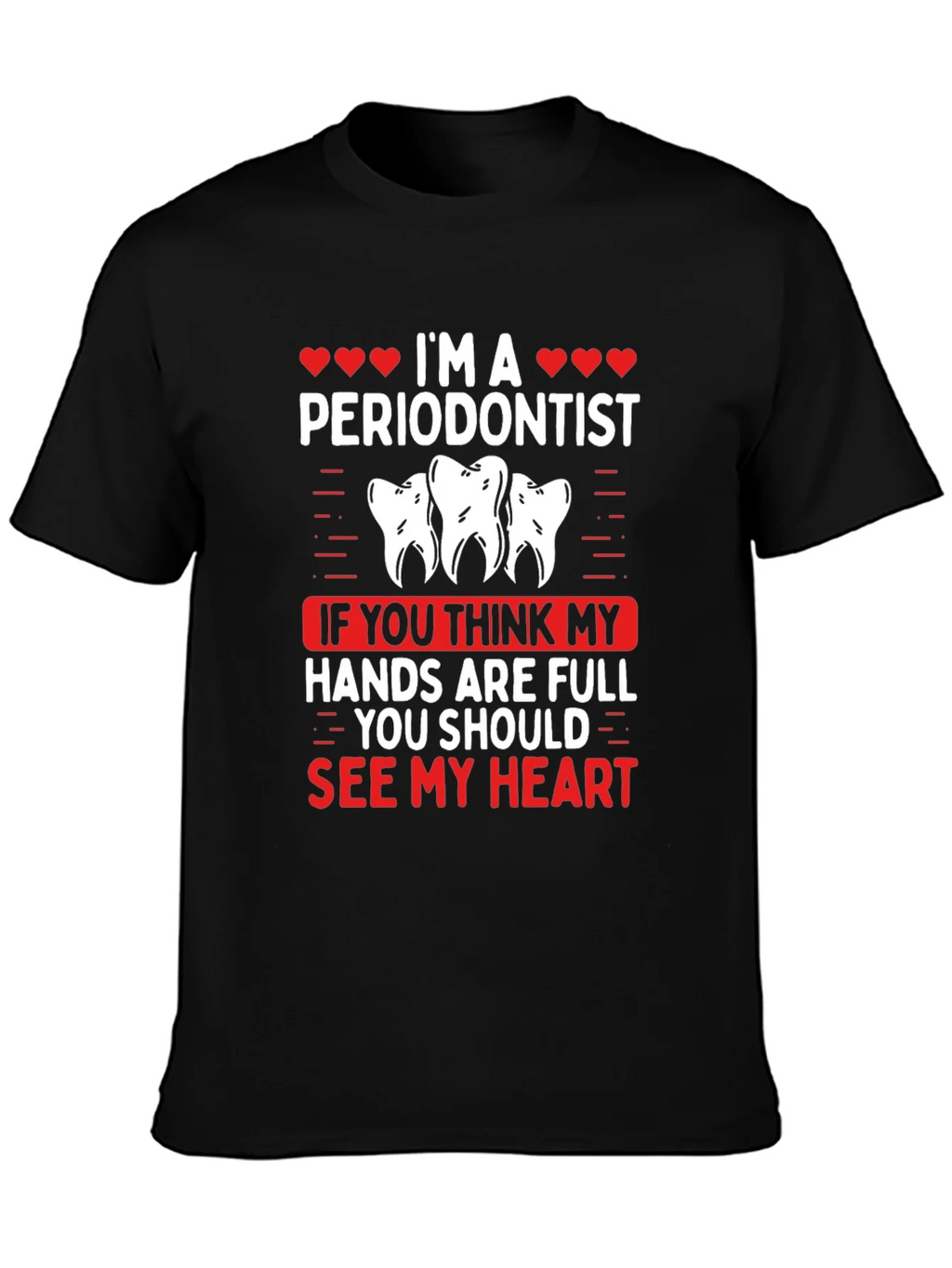 Im A Periodontist T-Shirt product image 2