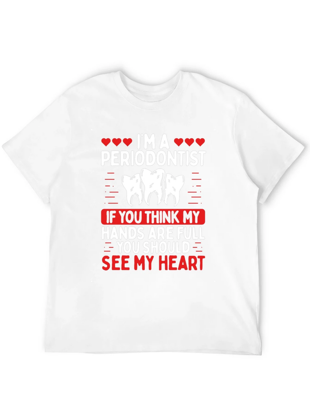 Im A Periodontist T-Shirt product image 4