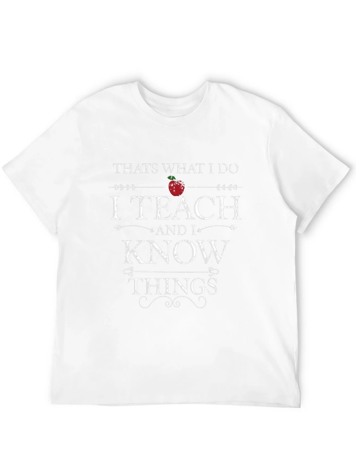 I Teach And I Know Things Graphic Tee product image 5
