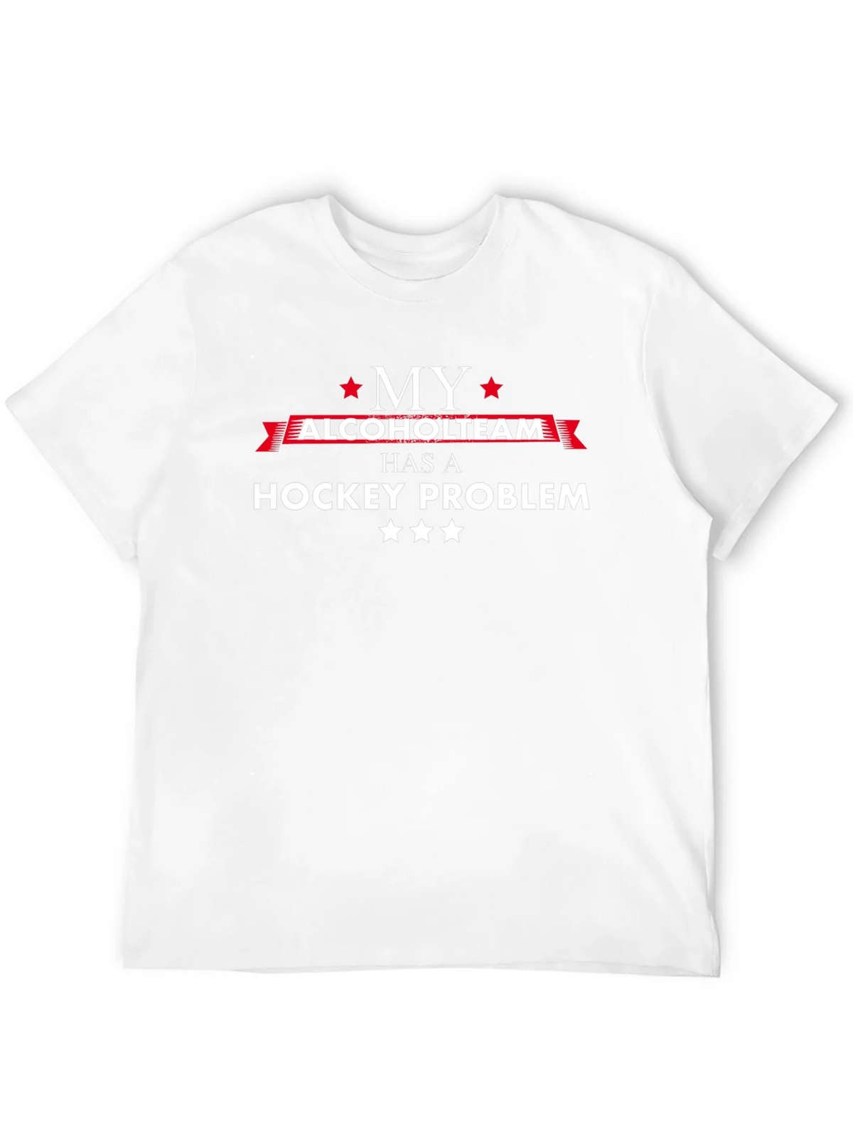 My Alcohol Team Has a Hockey Problem T-Shirt product image 11
