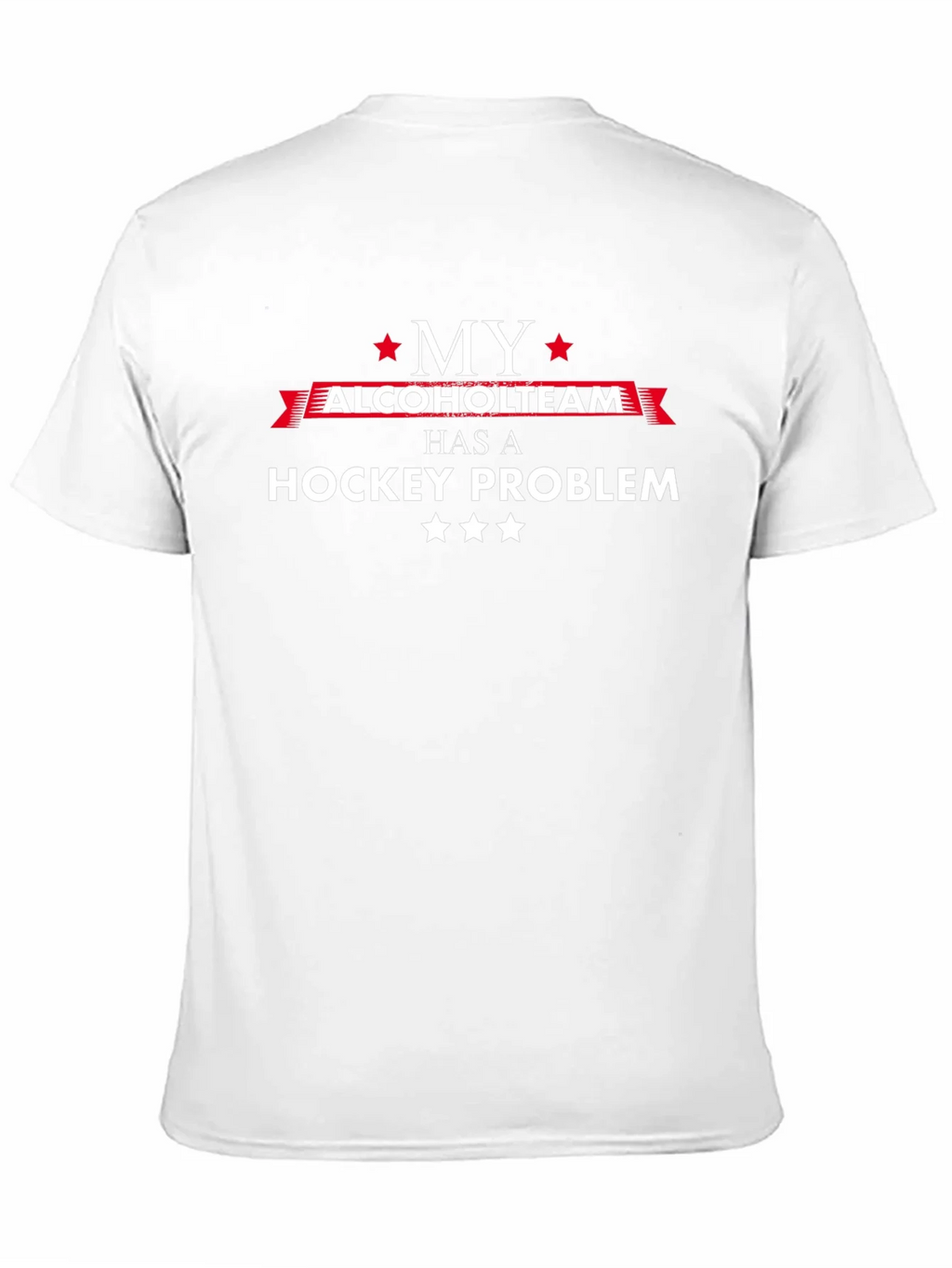 My Alcohol Team Has a Hockey Problem T-Shirt product image 10
