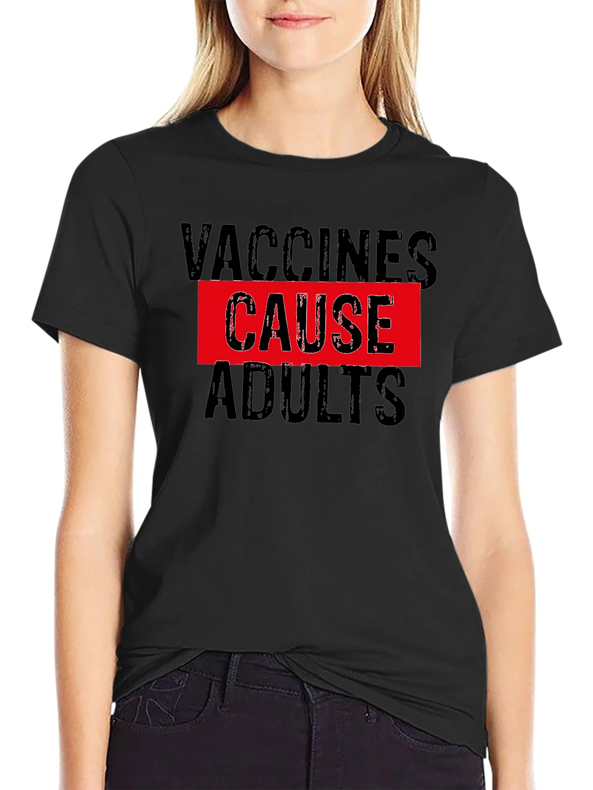Vaccines Cause Adults Funny Graphic T-Shirt product image 2