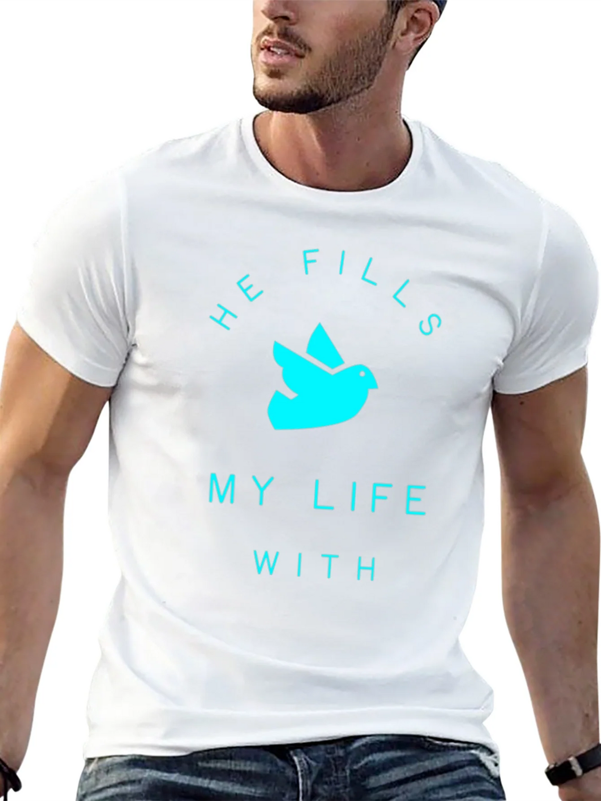 He Fills My Life T-Shirt product image 12
