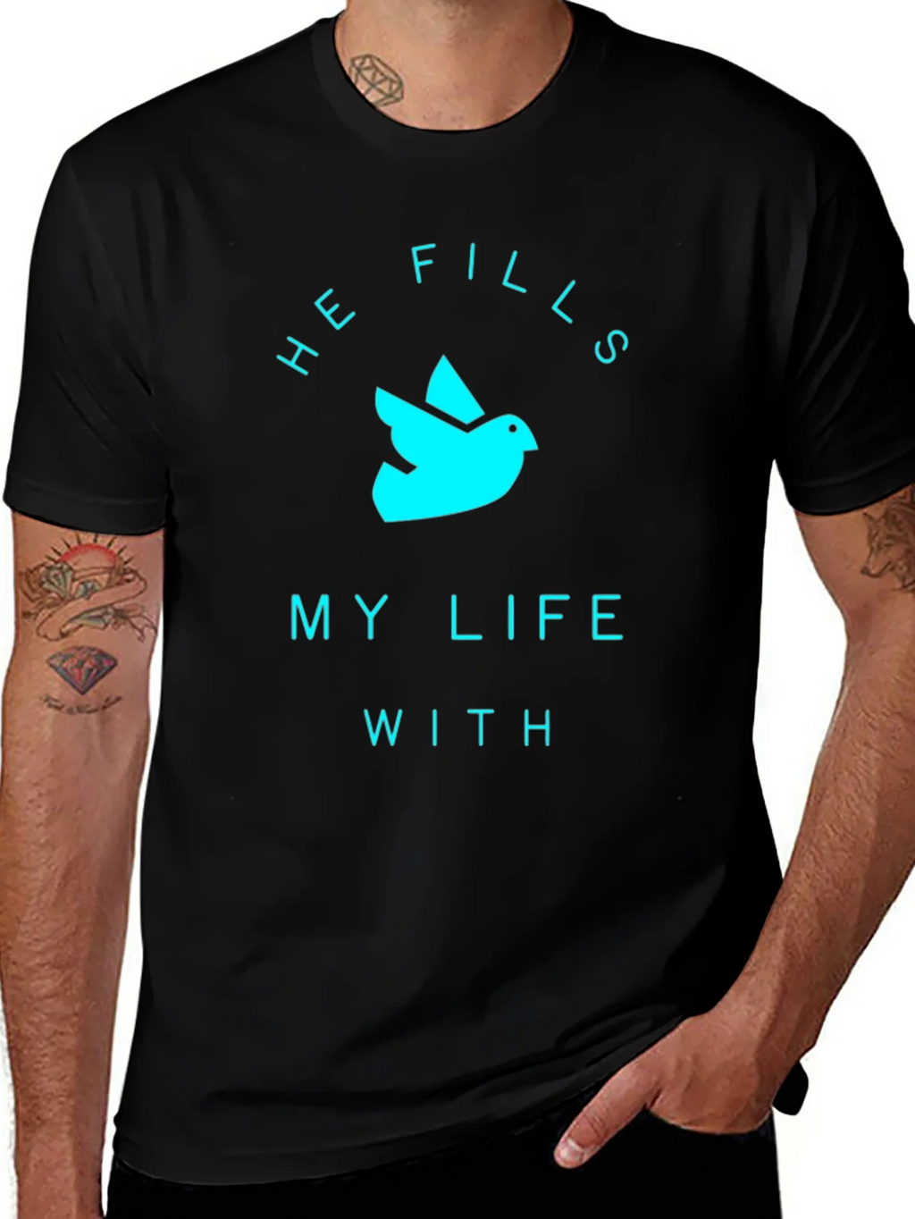 He Fills My Life T-Shirt product image 1