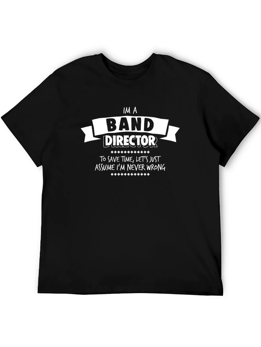 Band Director T-Shirt - Never Wrong Gift product image 4