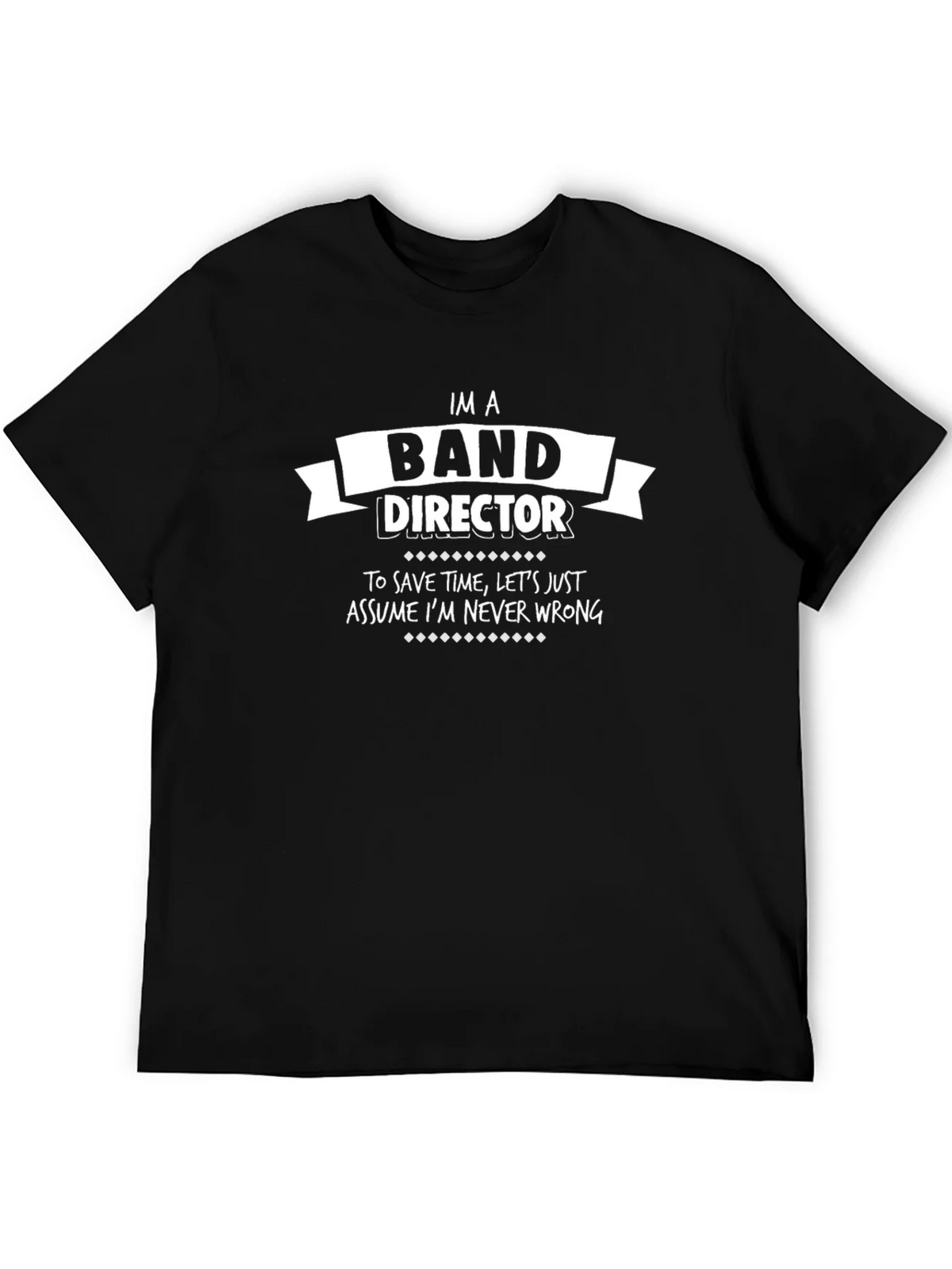 Band Director T-Shirt - Never Wrong Gift product image 4
