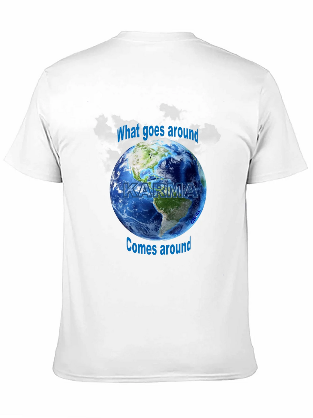 Karma Graphic T-Shirt - What Goes Around Comes Earth Design product image 10