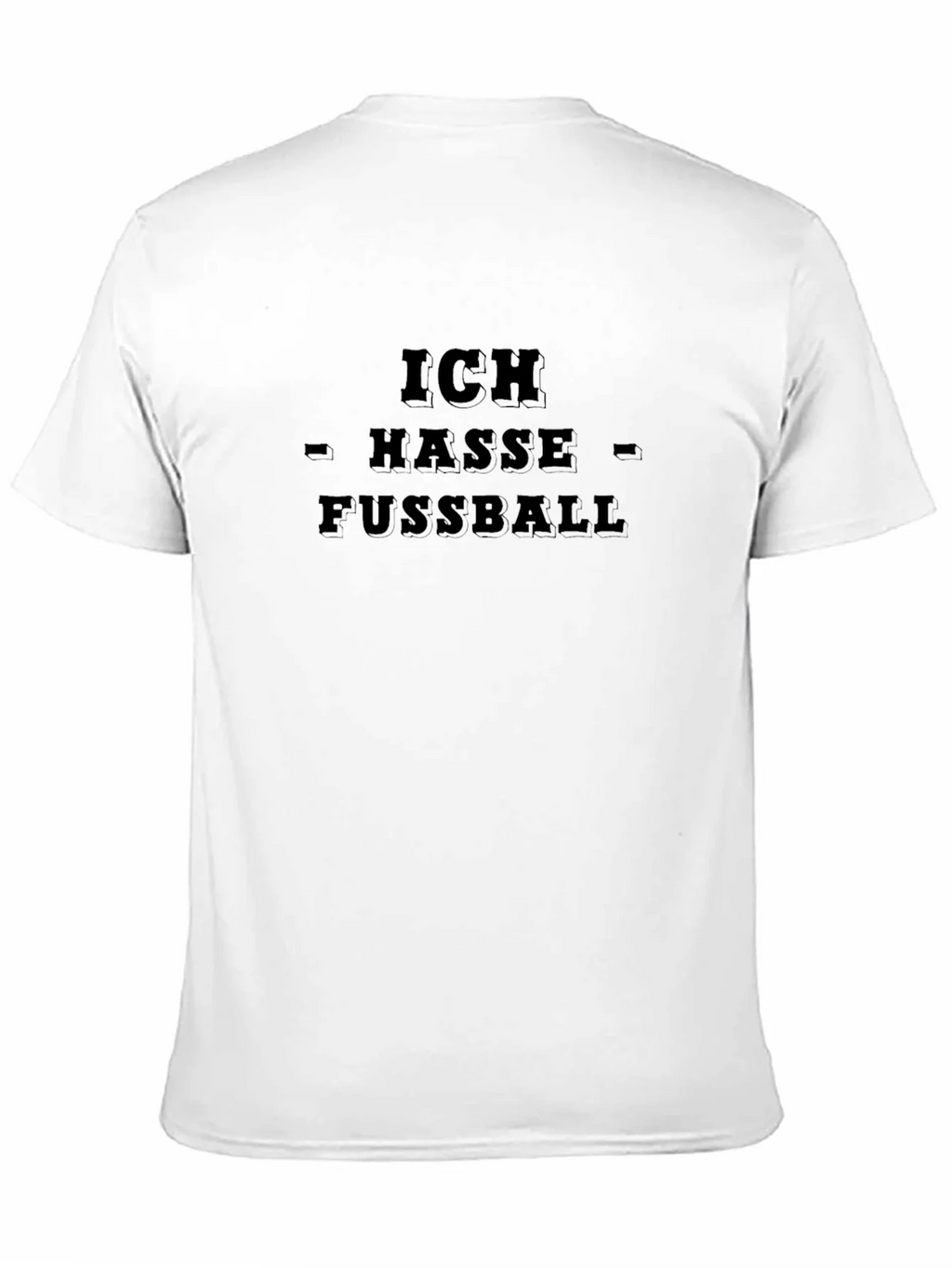 Ich Hasse Fussball - I Hate Football T-Shirt product image 10