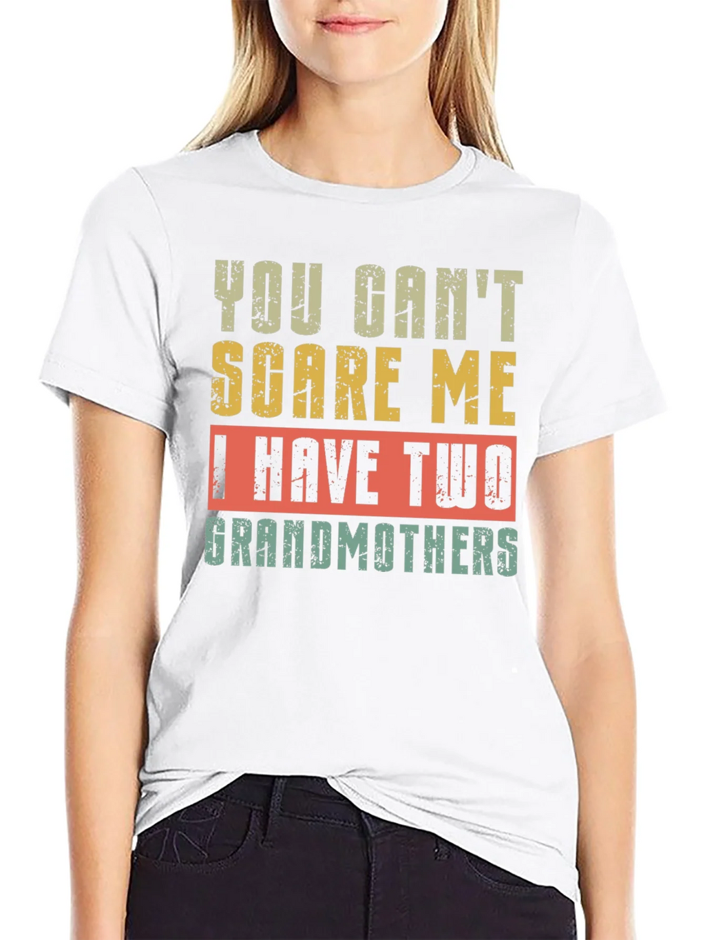 You Cant Scare Me I Have Two Grandmothers T-Shirt product image 8