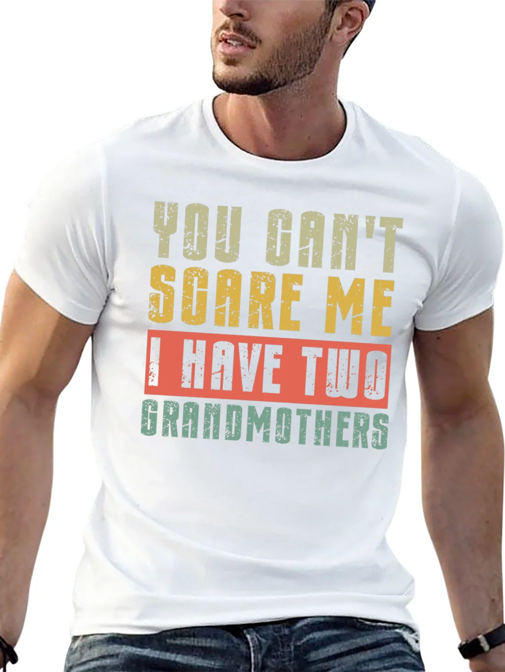 You Cant Scare Me I Have Two Grandmothers T-Shirt product image 12