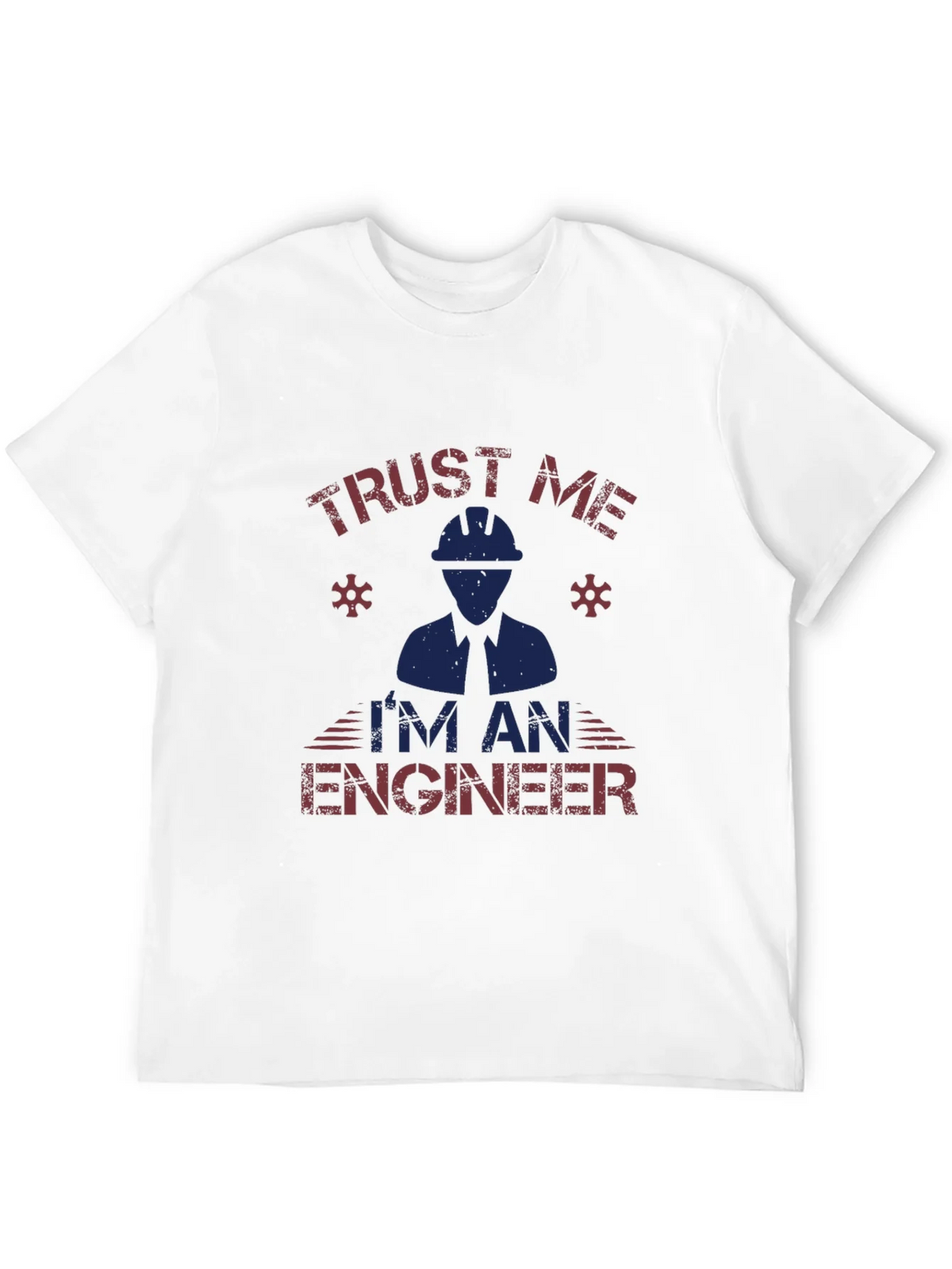 Trust Me Im An Engineer Graphic T-Shirt
