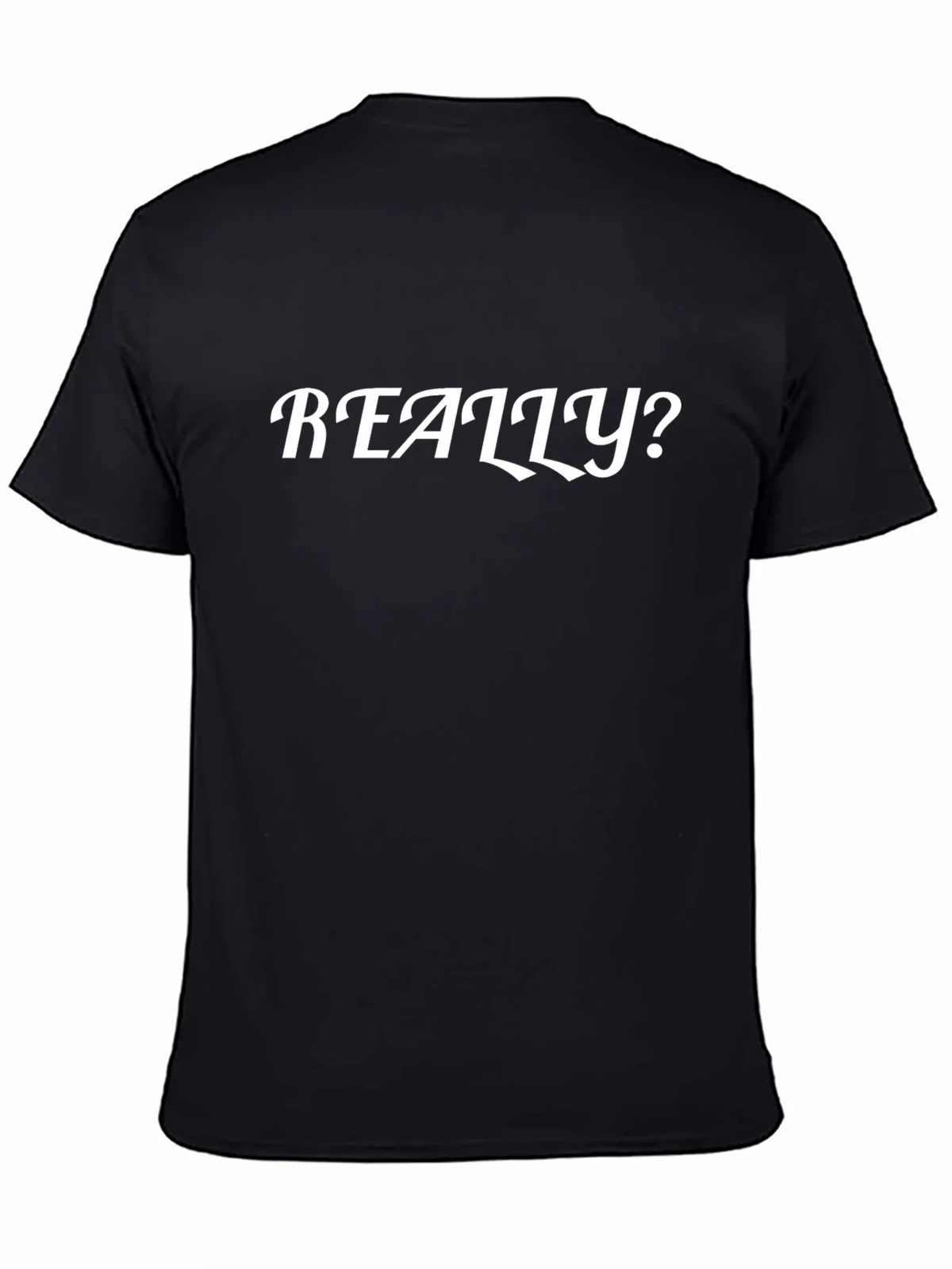 Really? Graphic Tee - Mens Black Cotton T-Shirt product image 4
