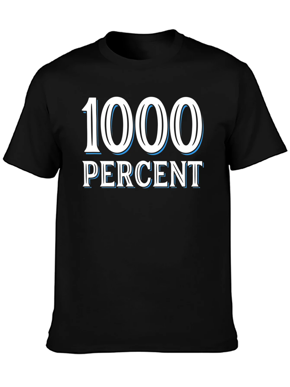 1000 Percent Graphic T-Shirt - Bold Statement Tee product image 3