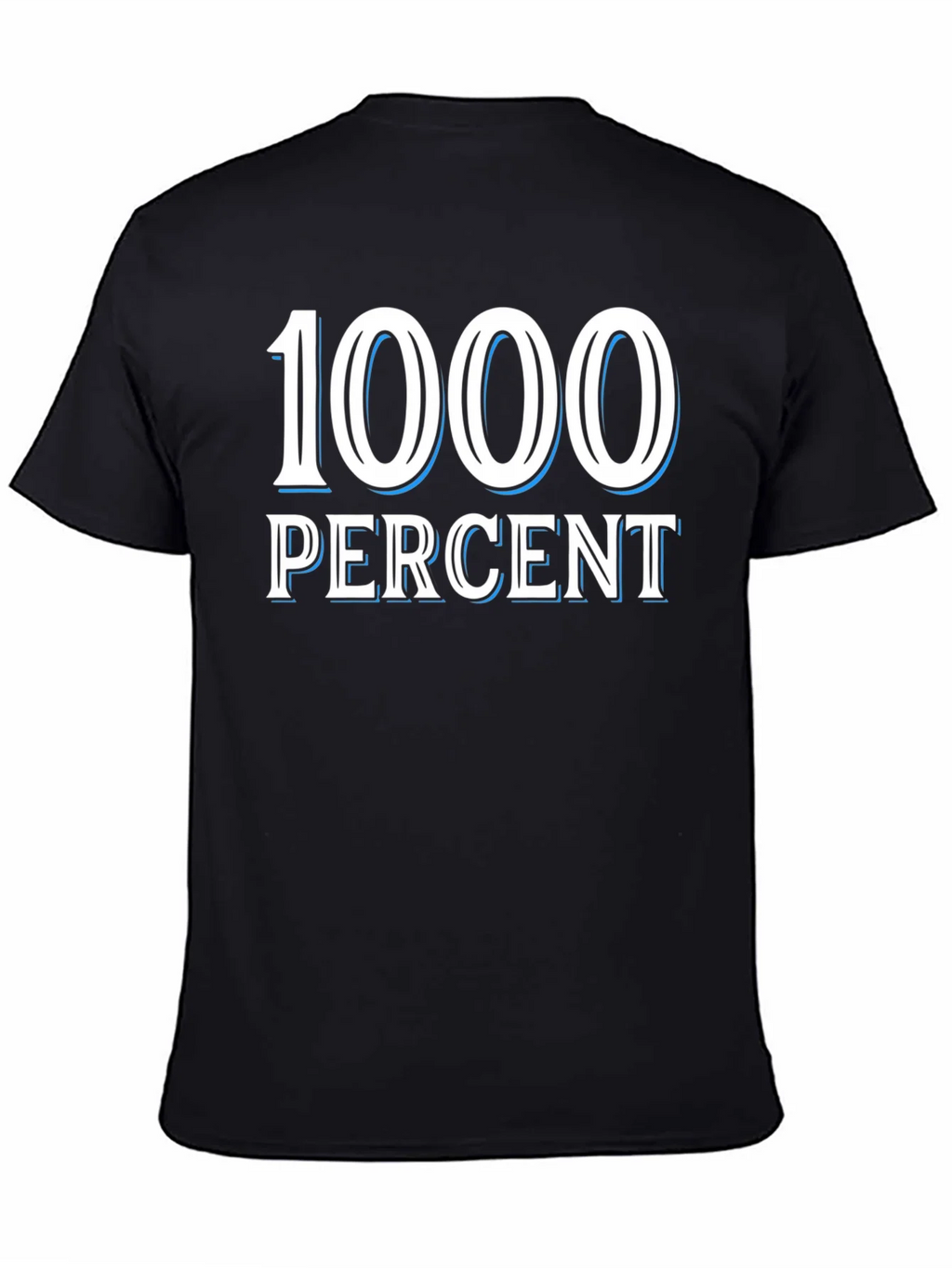 1000 Percent Graphic T-Shirt - Bold Statement Tee product image 4