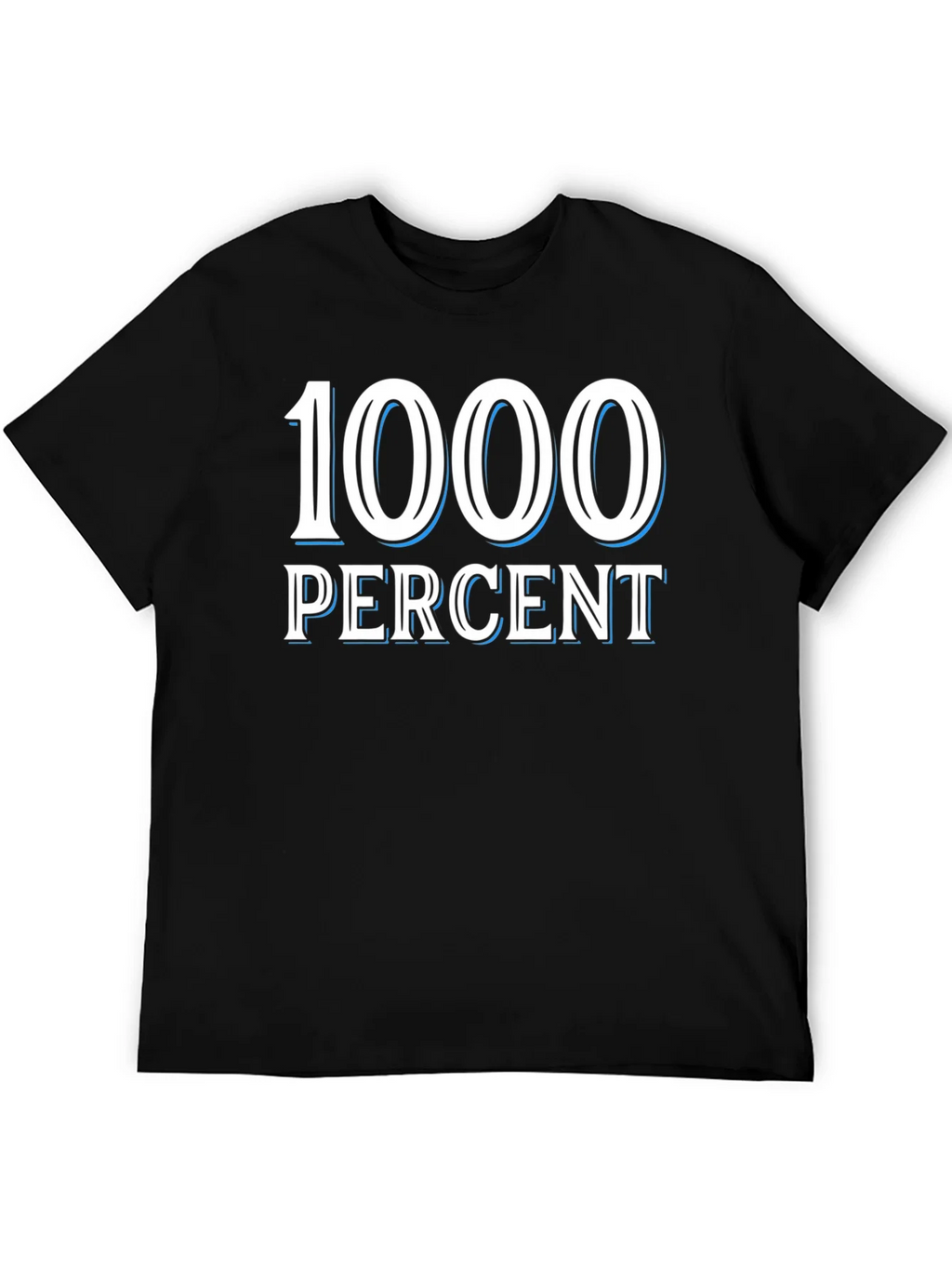 1000 Percent Graphic T-Shirt - Bold Statement Tee product image 5