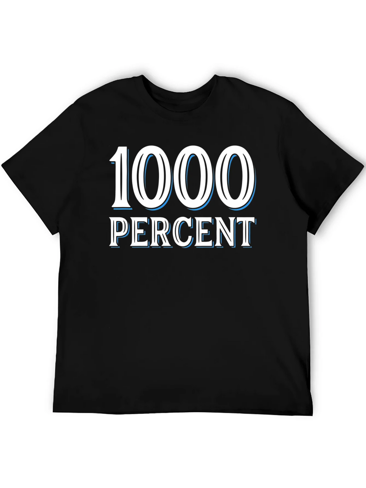 1000 Percent Graphic T-Shirt - Bold Statement Tee product image 5