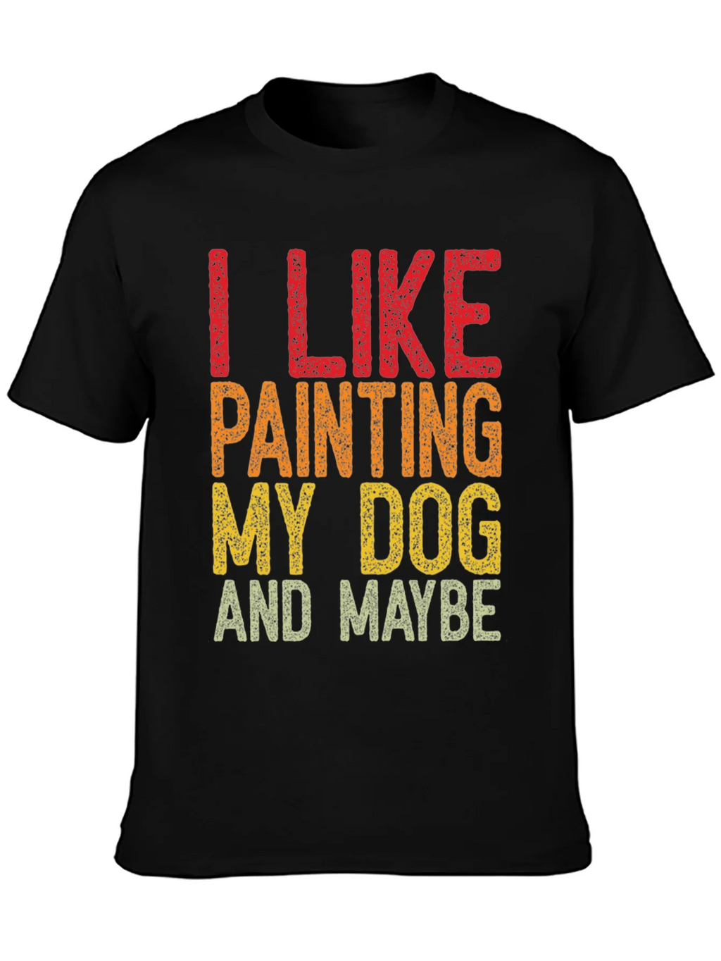 I Like Painting My Dog T-Shirt product image 3