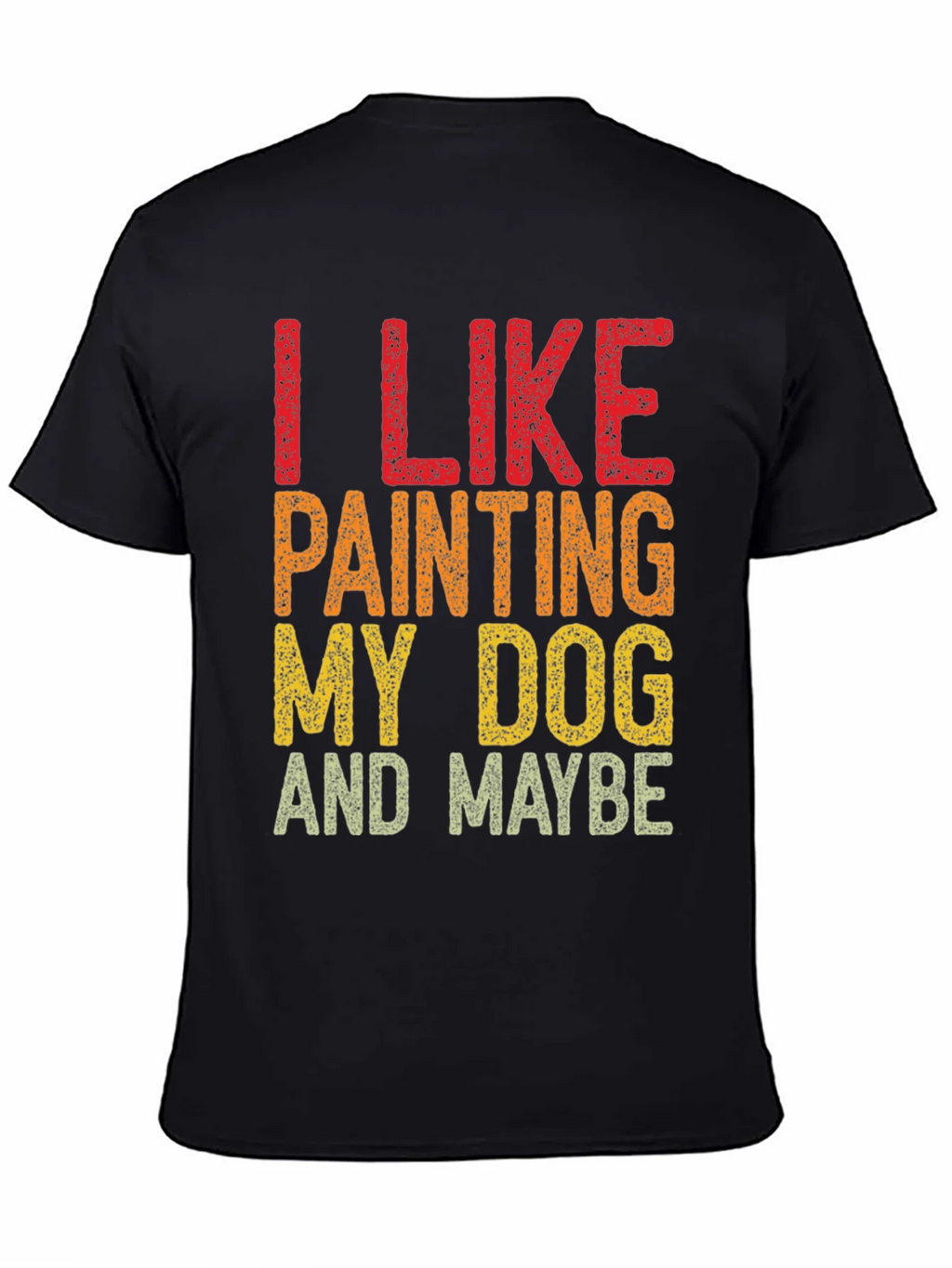 I Like Painting My Dog T-Shirt product image 4