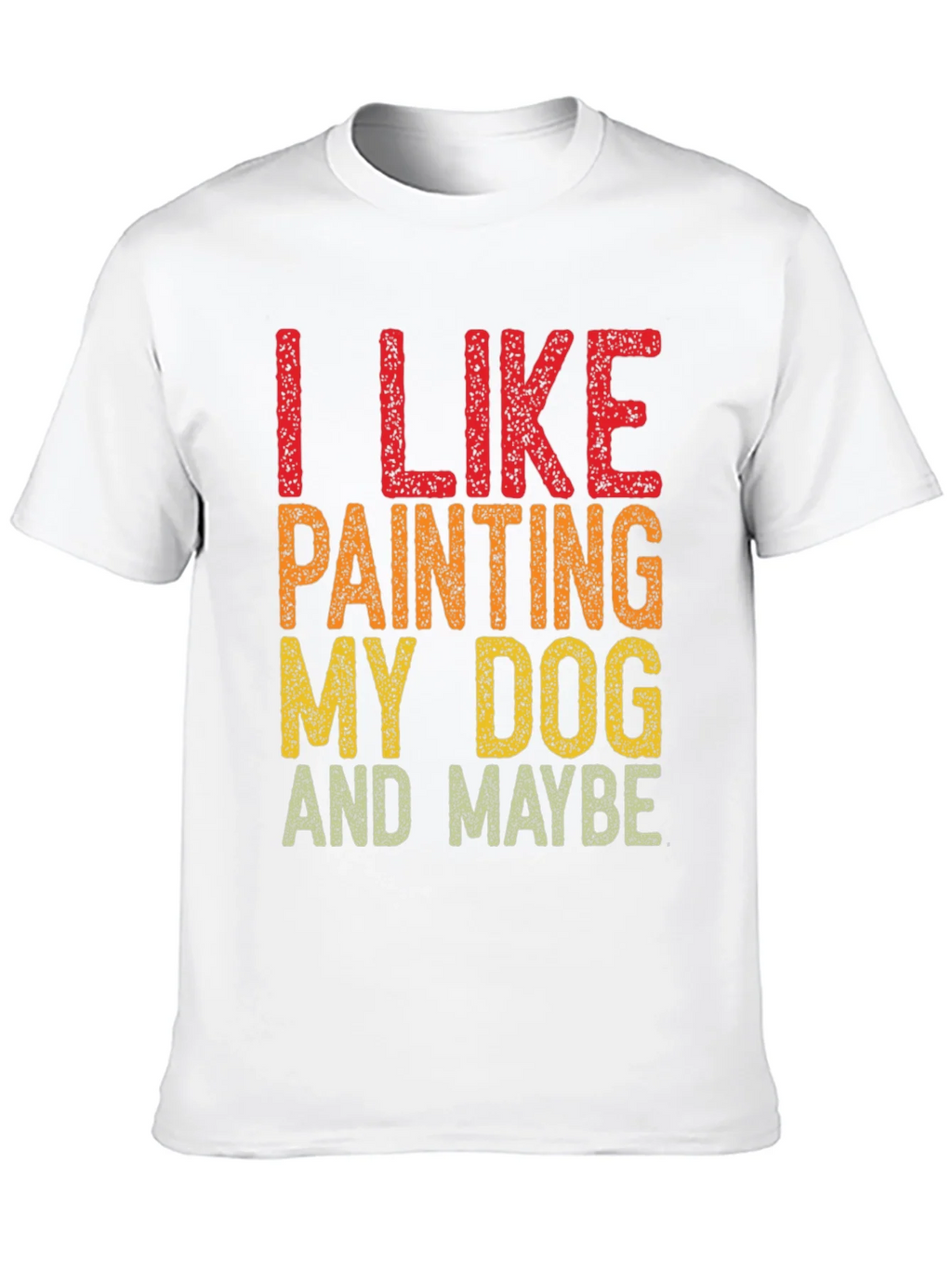 I Like Painting My Dog T-Shirt product image 9