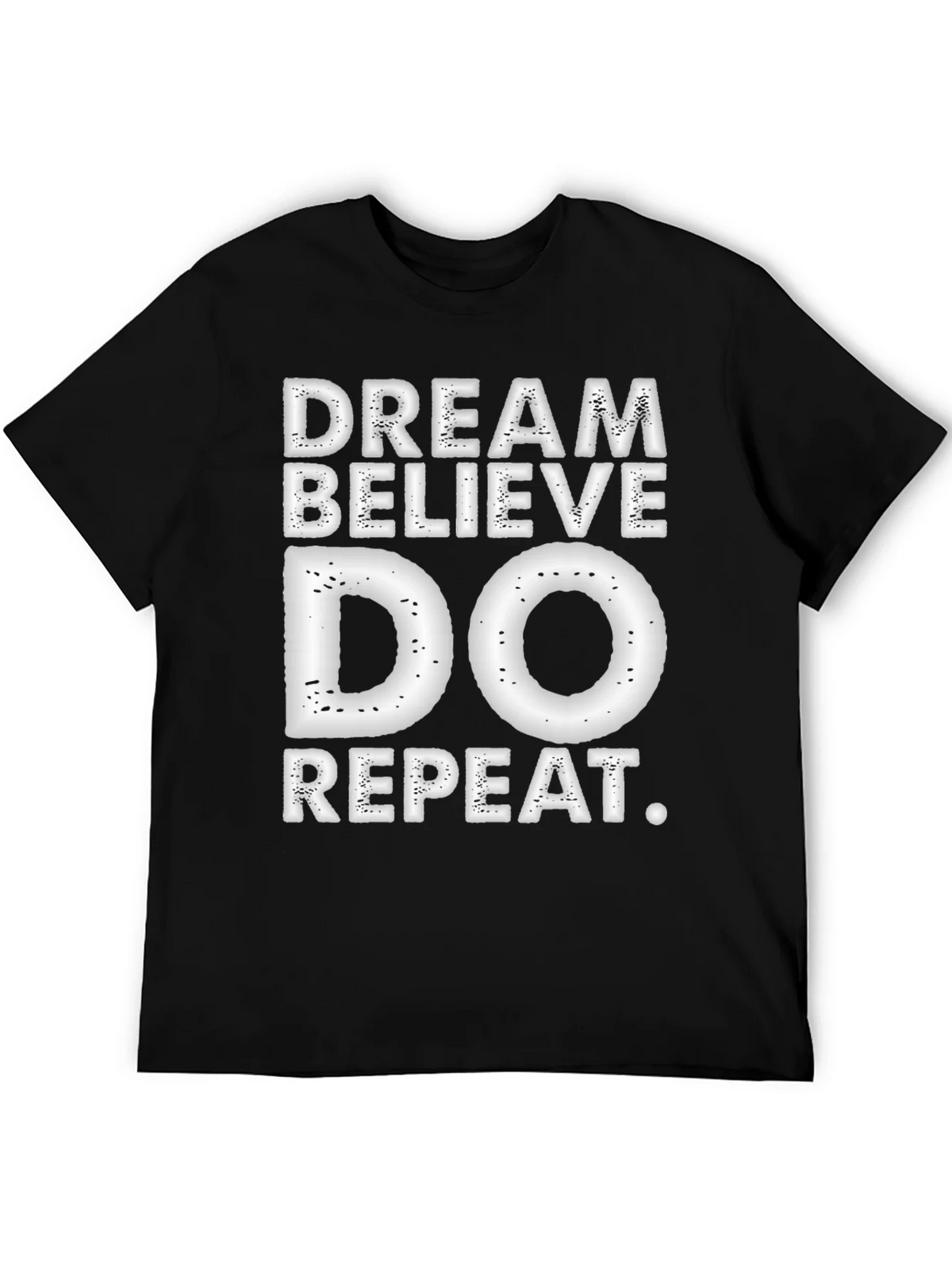 Dream Believe Do Repeat T-Shirt product image 5