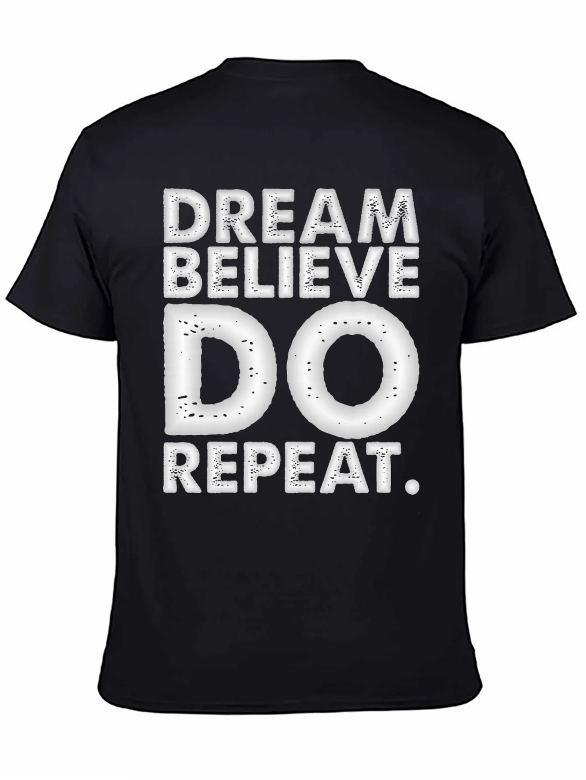 Dream Believe Do Repeat T-Shirt product image 4