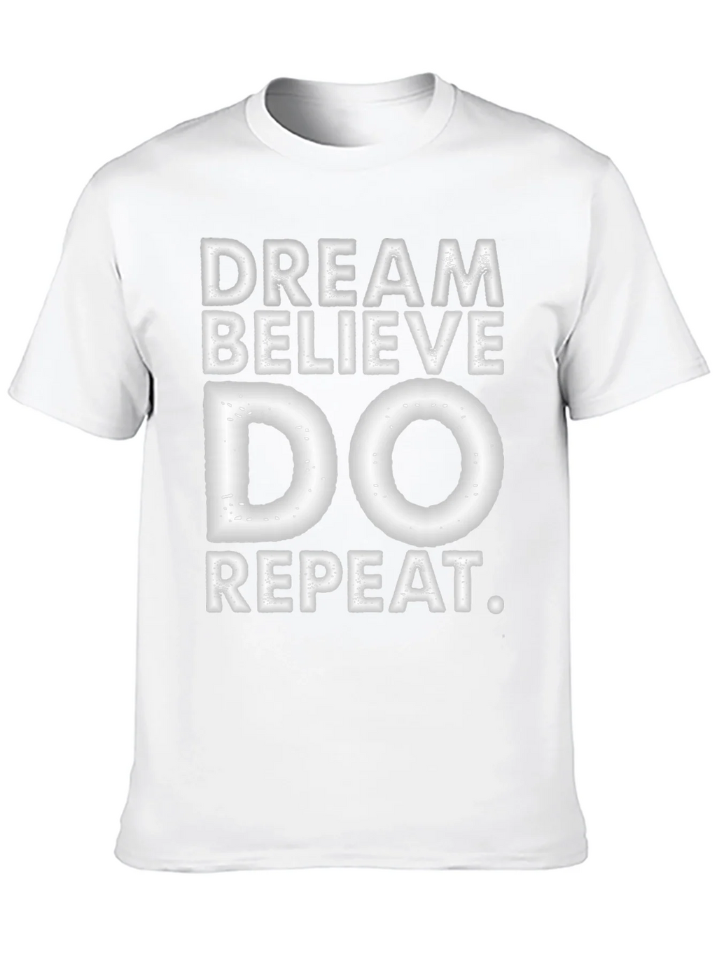 Dream Believe Do Repeat T-Shirt product image 9