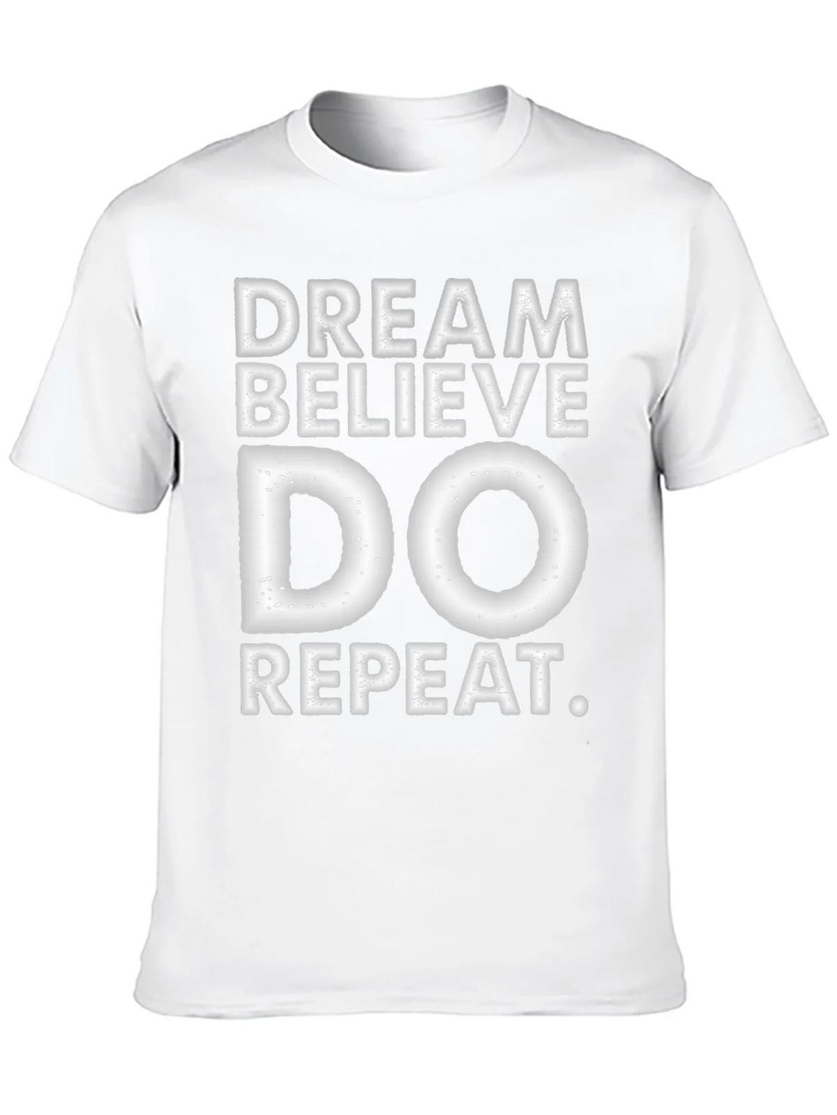 Dream Believe Do Repeat T-Shirt product image 9