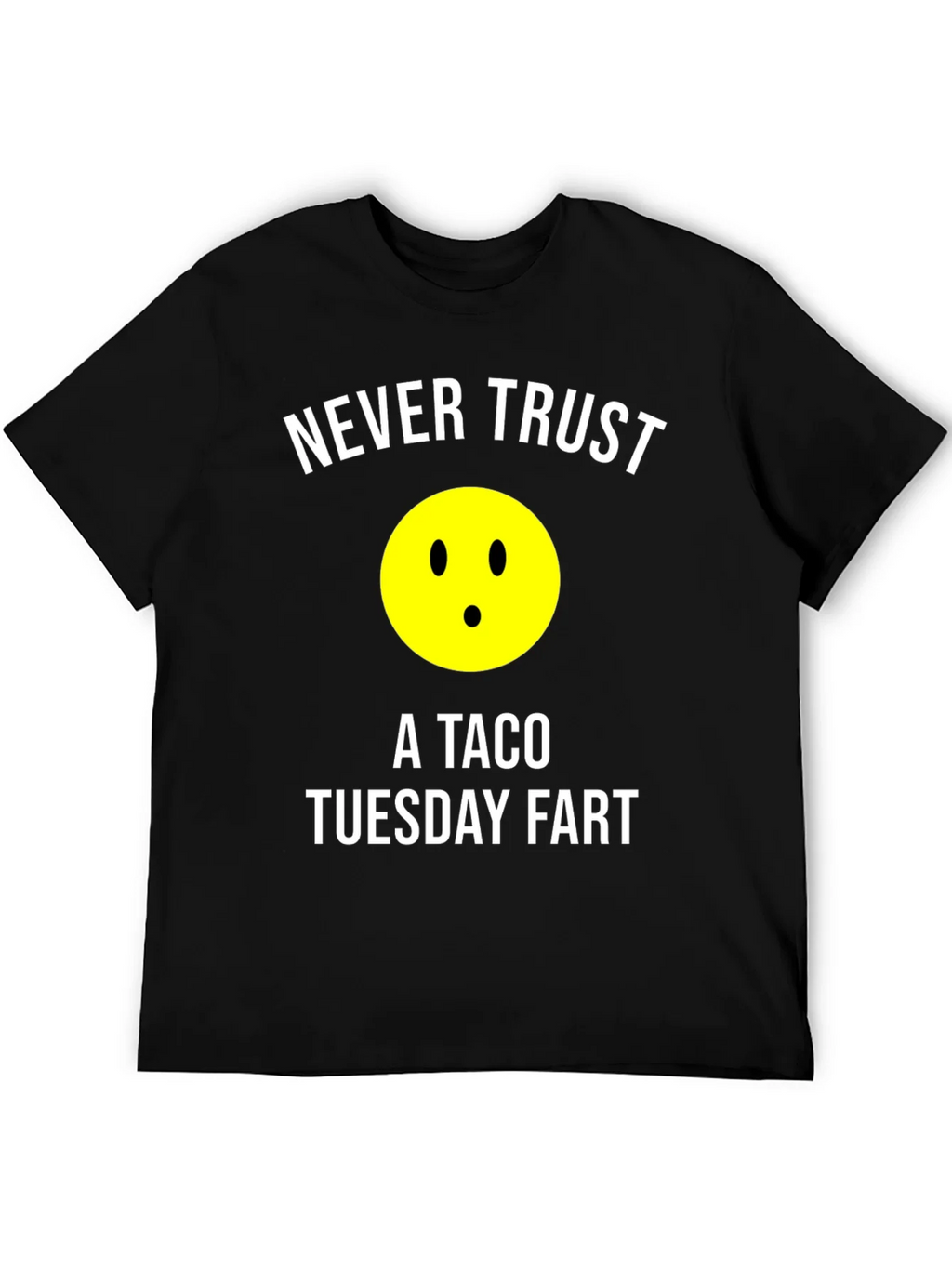 Never Trust a Taco Tuesday Fart Graphic T-Shirt product image 5