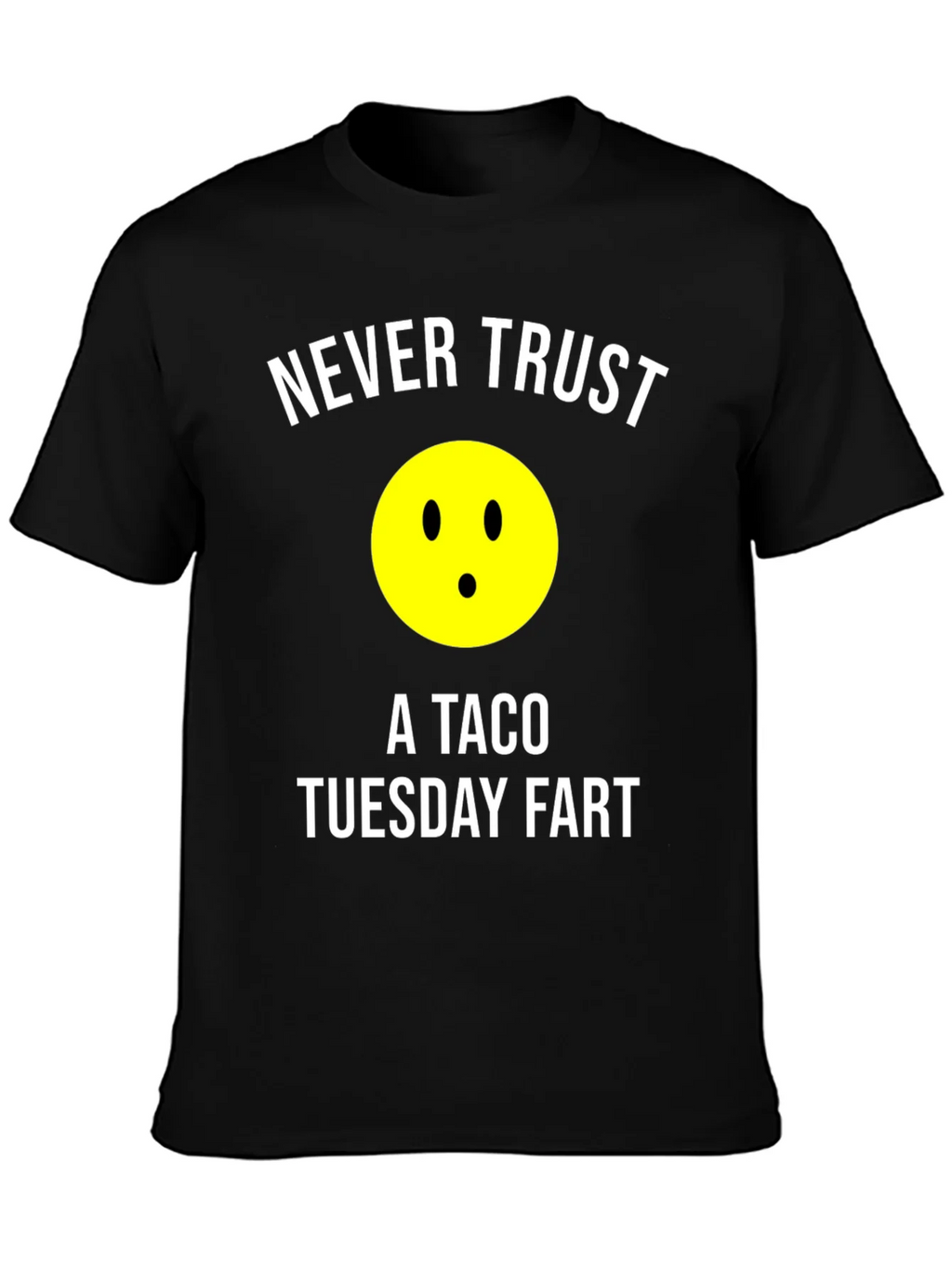 Never Trust a Taco Tuesday Fart Graphic T-Shirt product image 3