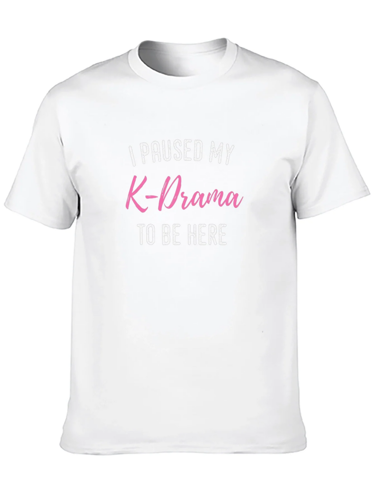 K-Drama Fan Tee: I Paused My product image 9