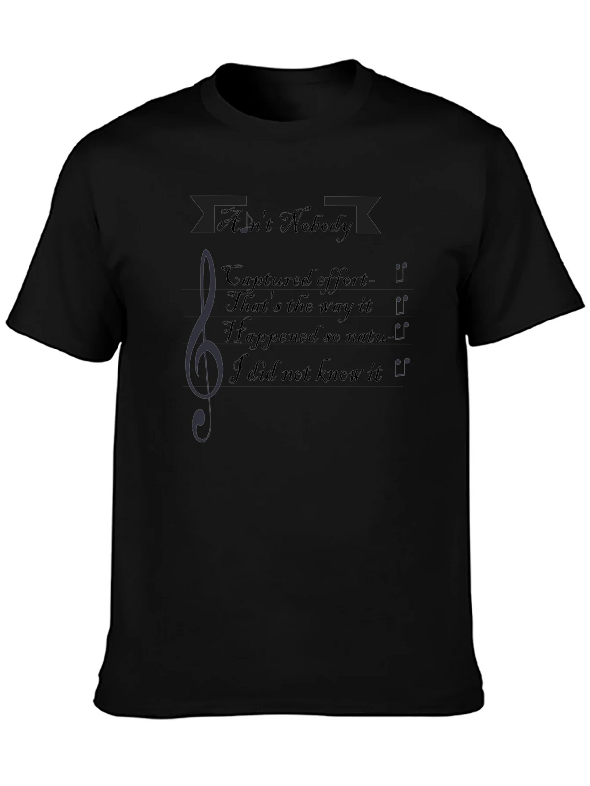 Aint Nobody Music T-Shirt product image 2