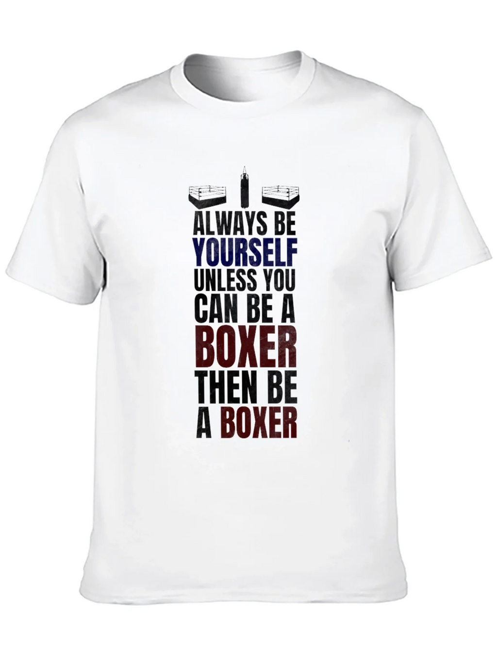 Boxer Graphic Tee - Always Be Yourself Boxing T-Shirt product image 9