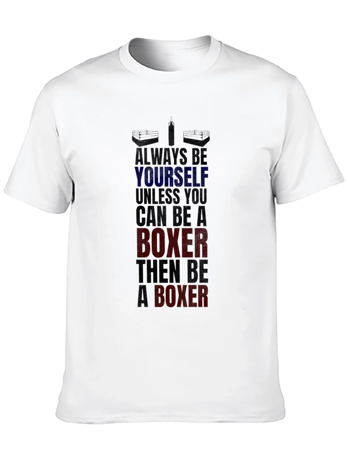 Boxer Graphic Tee - Always Be Yourself Boxing T-Shirt product image 9