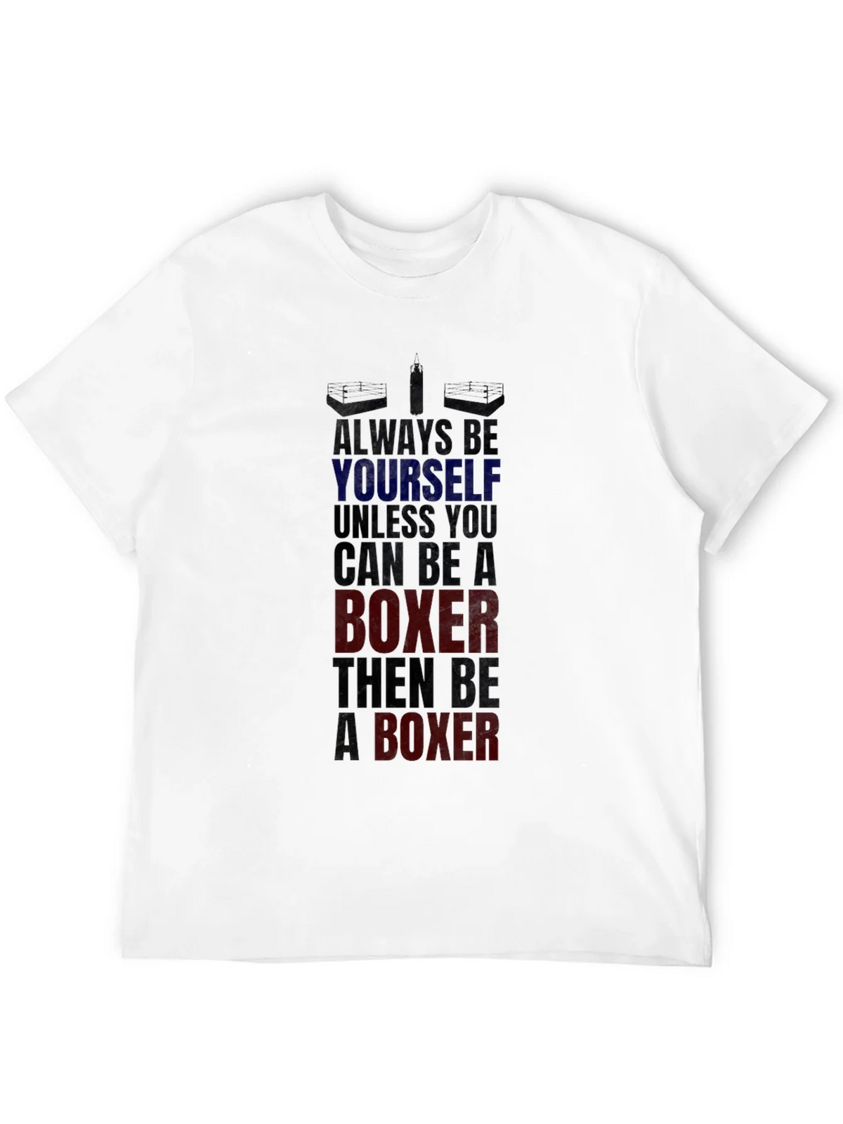 Boxer Graphic Tee - Always Be Yourself Boxing T-Shirt product image 11