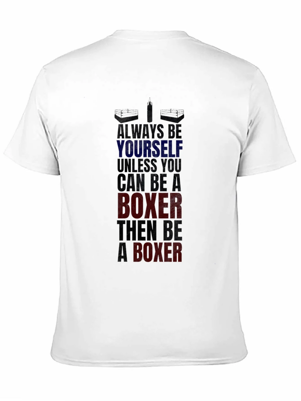 Boxer Graphic Tee - Always Be Yourself Boxing T-Shirt product image 10