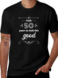 It Took 50 Years to Look This Good T-Shirt product image 1