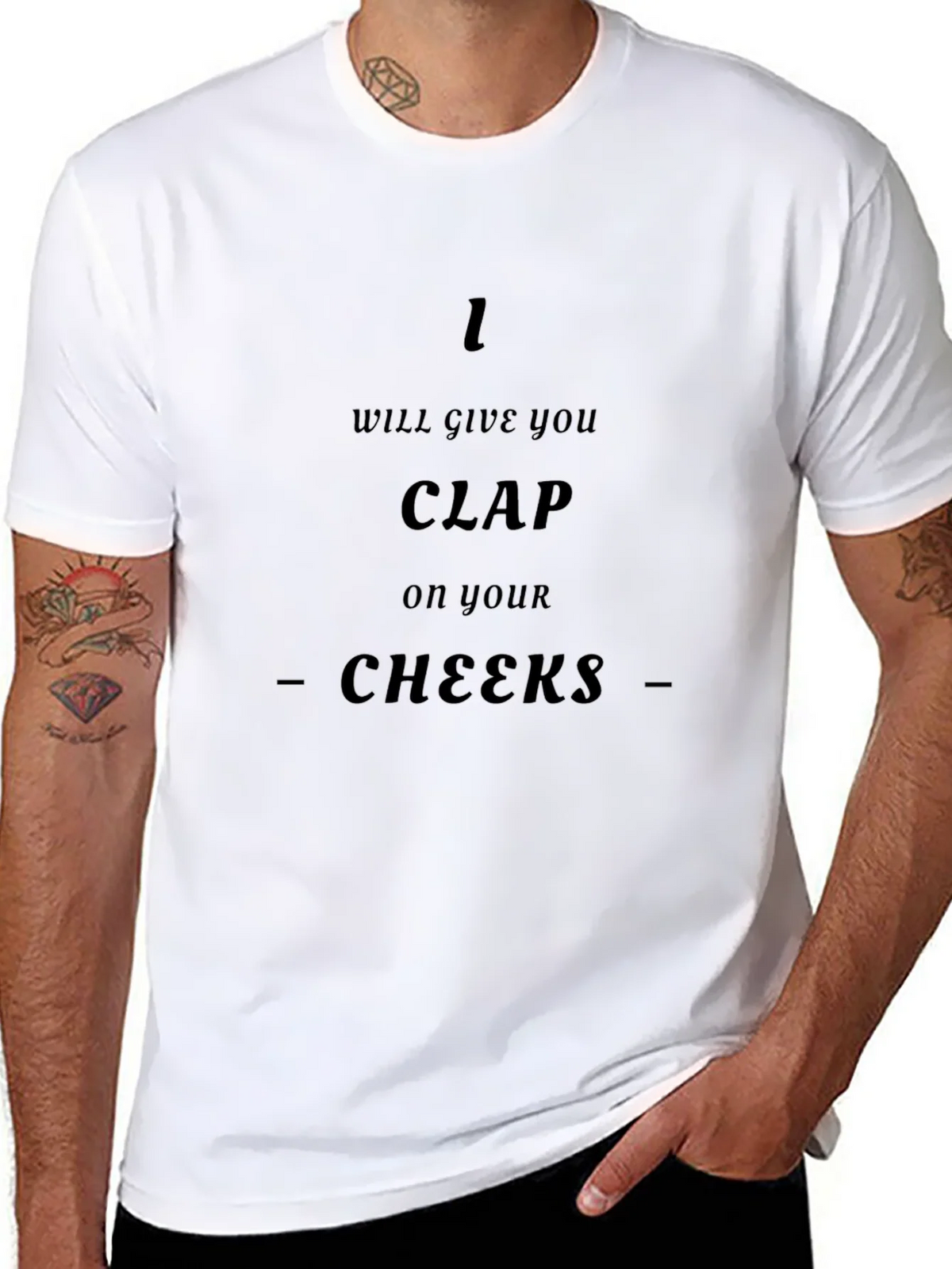I Will Give You Clap On Your Cheeks - Graphic T-Shirt product image 7