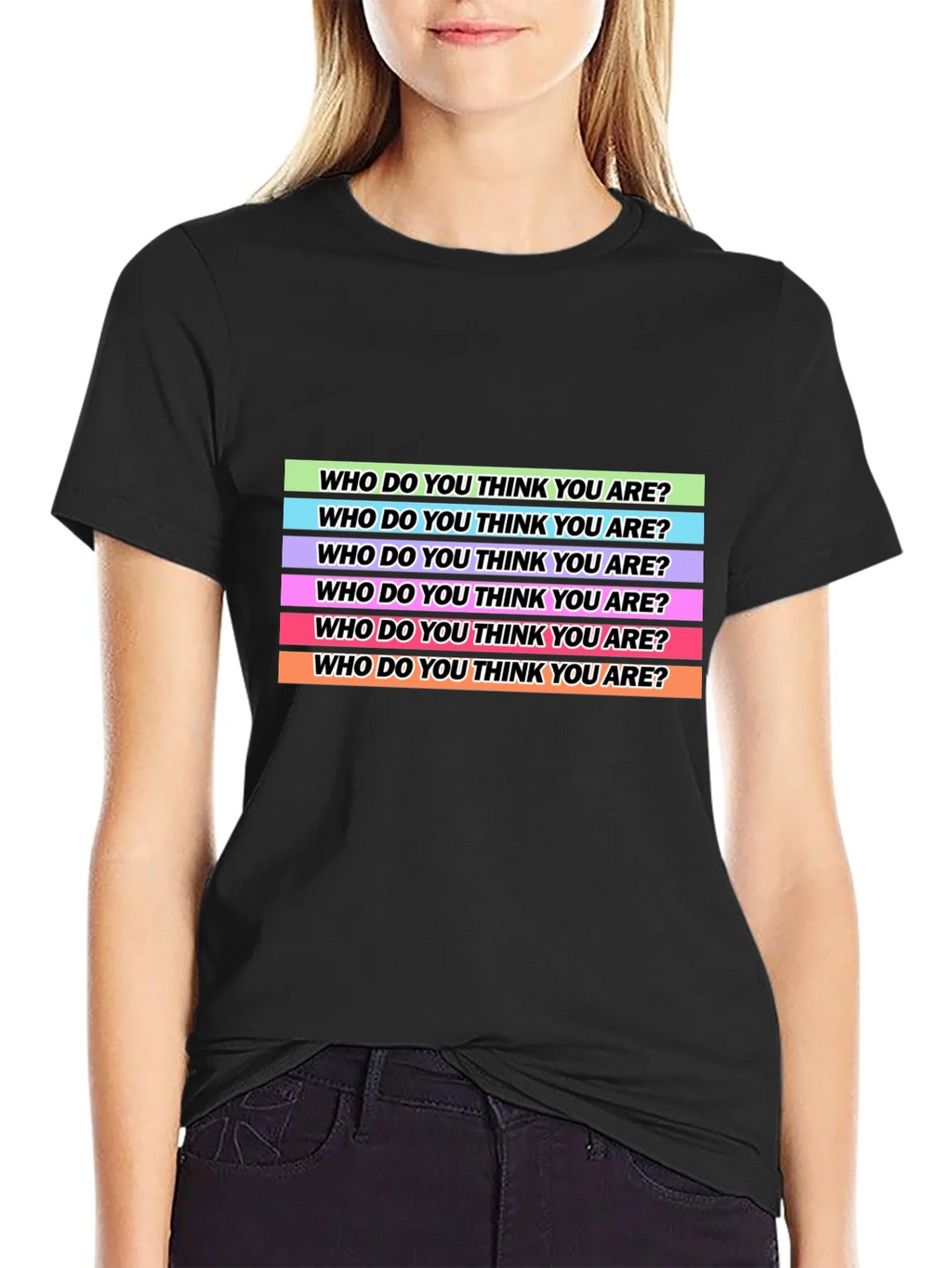 Who Do You Think Are? T-Shirt product image 2
