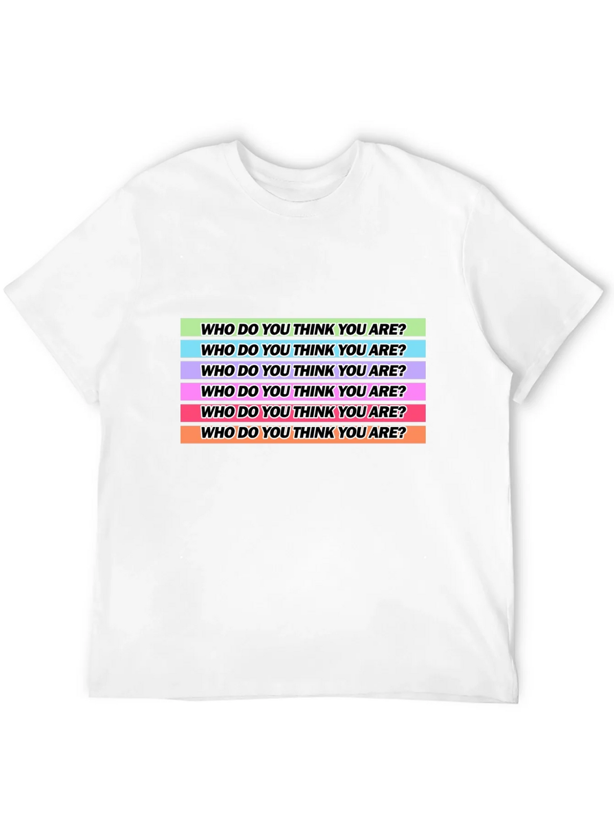 Who Do You Think Are? T-Shirt product image 11