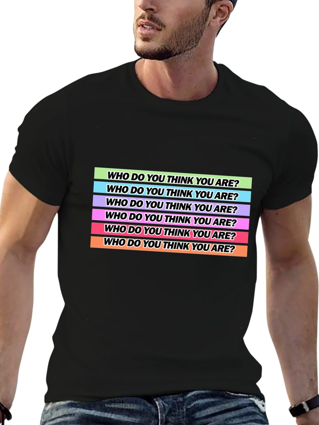 Who Do You Think Are? T-Shirt product image 6