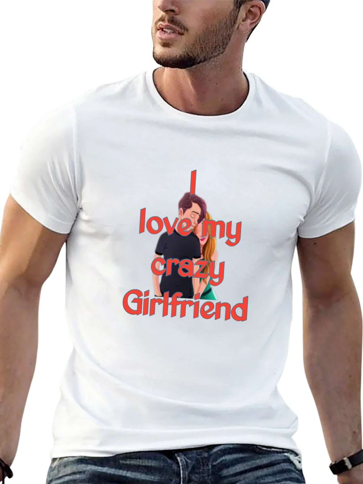 I Love My Crazy Girlfriend T-Shirt product image 12