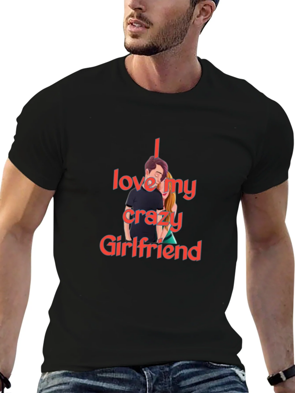 I Love My Crazy Girlfriend T-Shirt product image 6