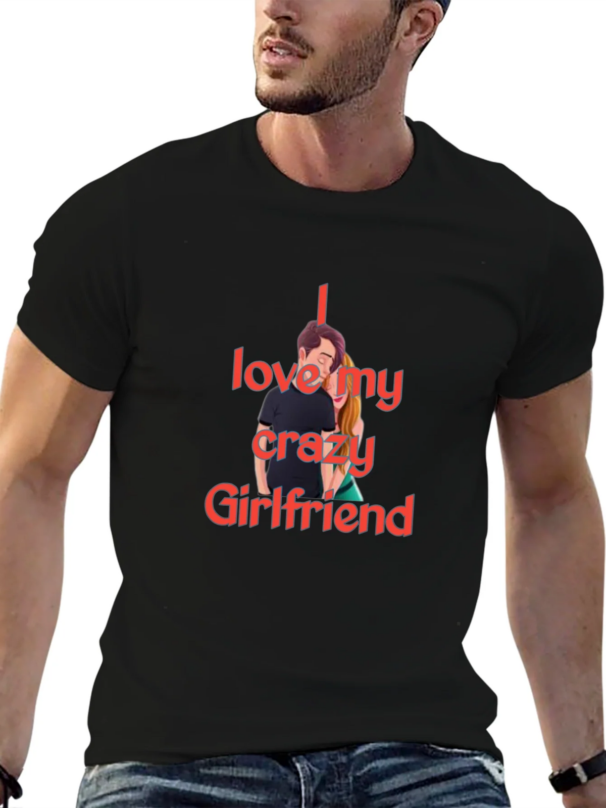 I Love My Crazy Girlfriend T-Shirt product image 6