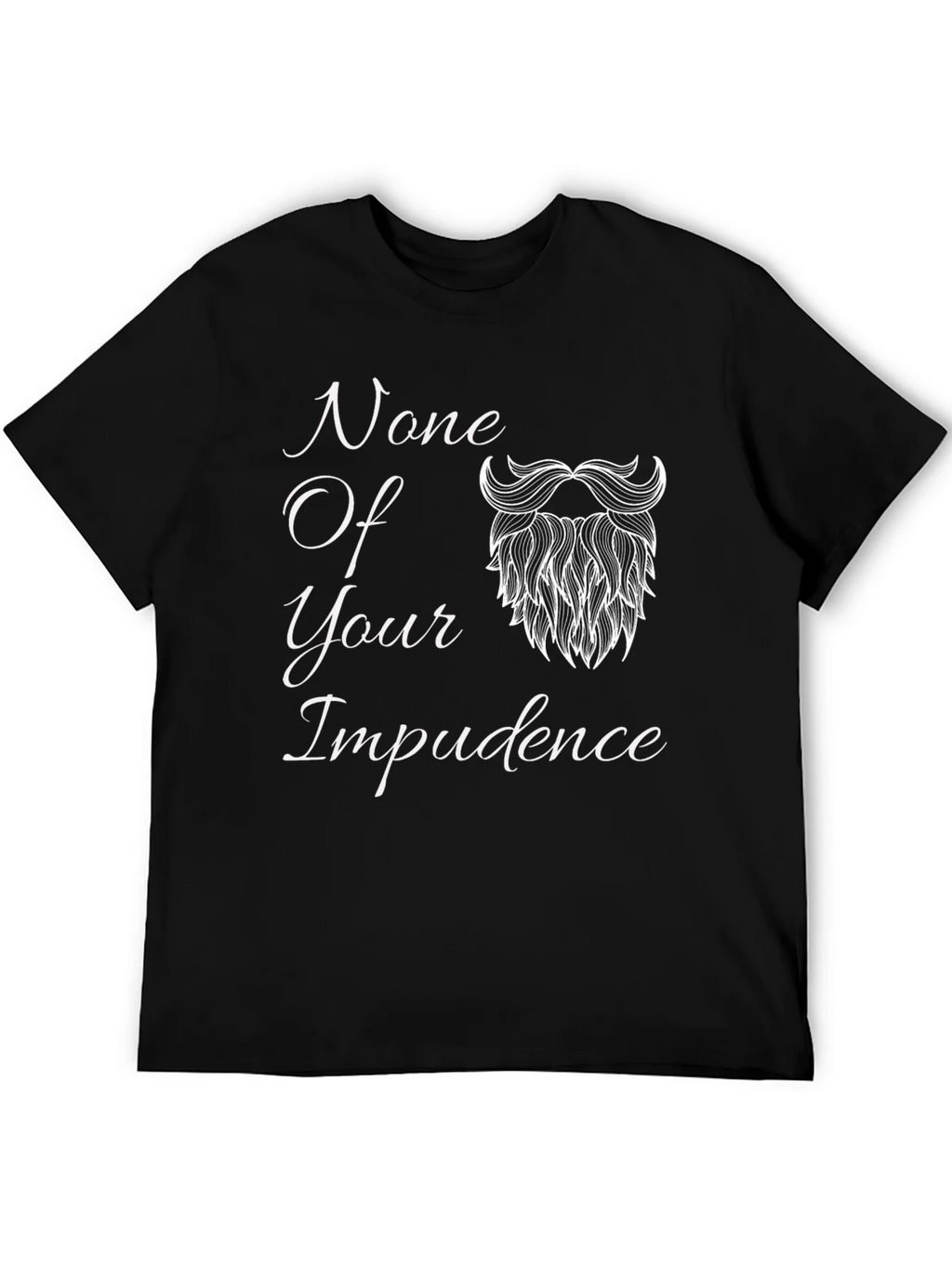 None Of Your Impudence Black T-Shirt product image 5