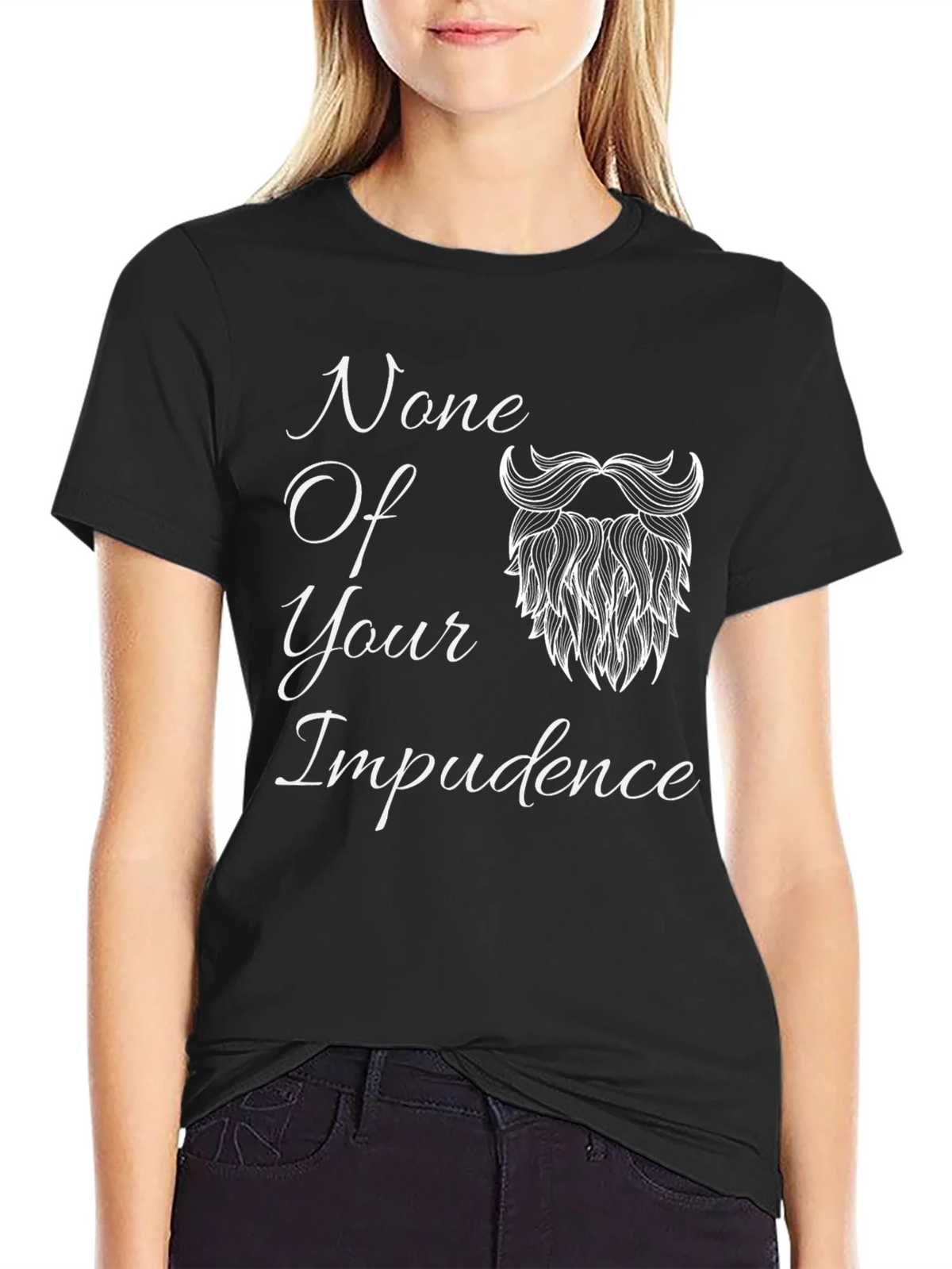 None Of Your Impudence Black T-Shirt product image 2