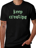 Keep Creating Black Graphic Tee product image 1