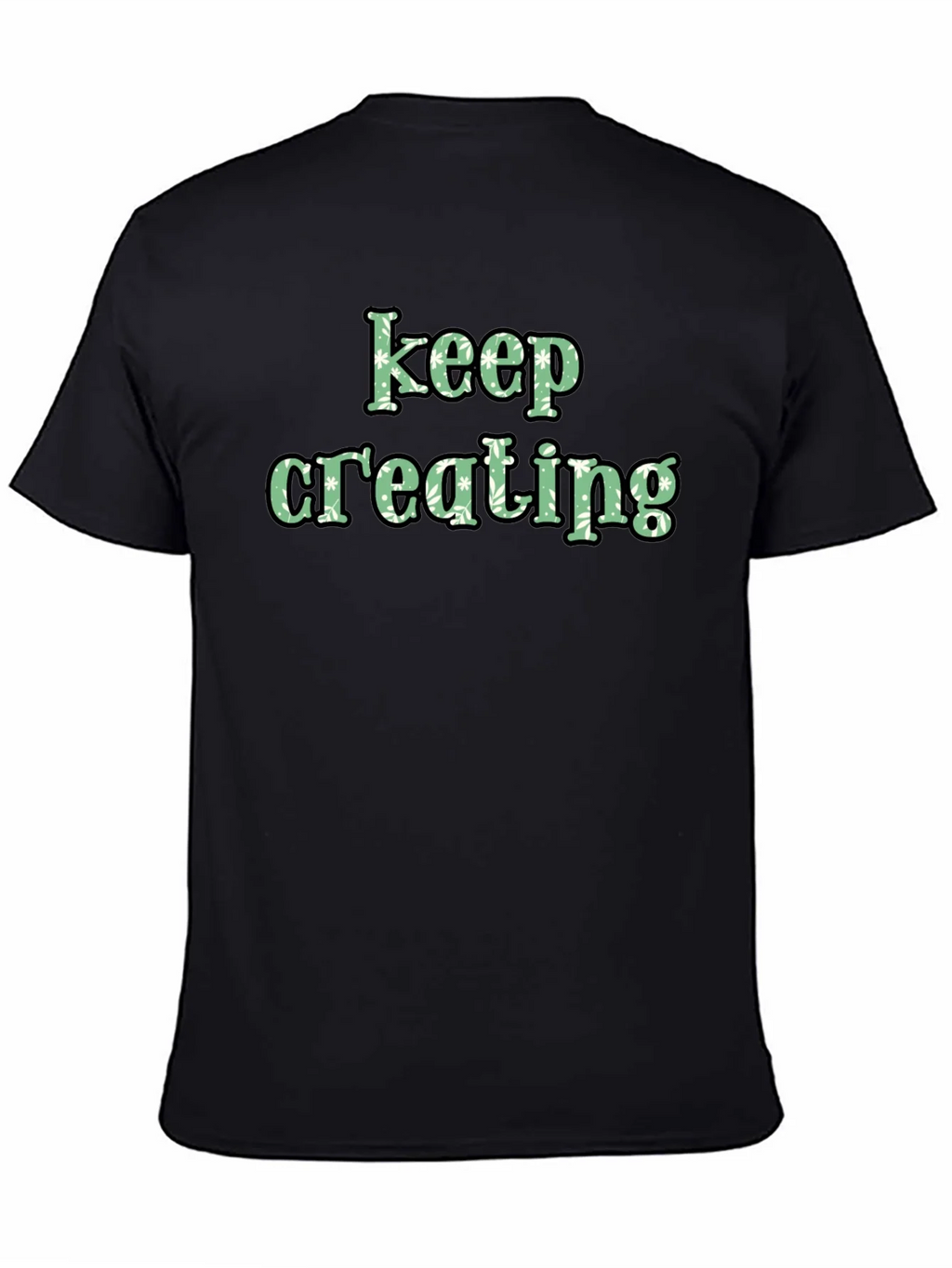 Keep Creating Black Graphic Tee product image 3