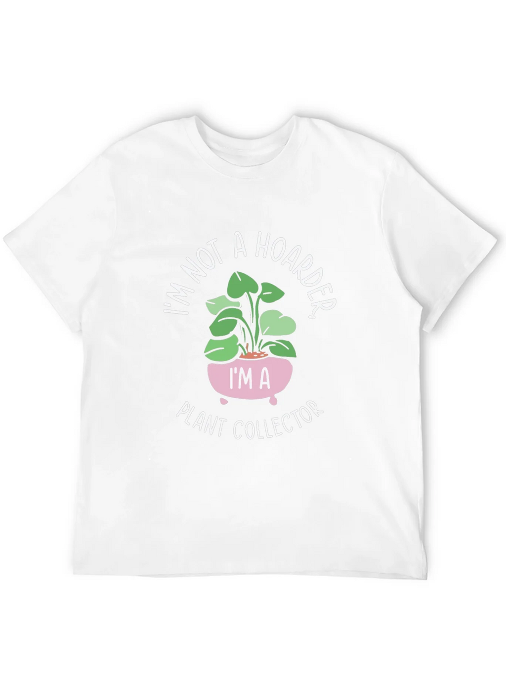 Plant Collector Tee - Im Not a Hoarder Funny T-Shirt product image 11